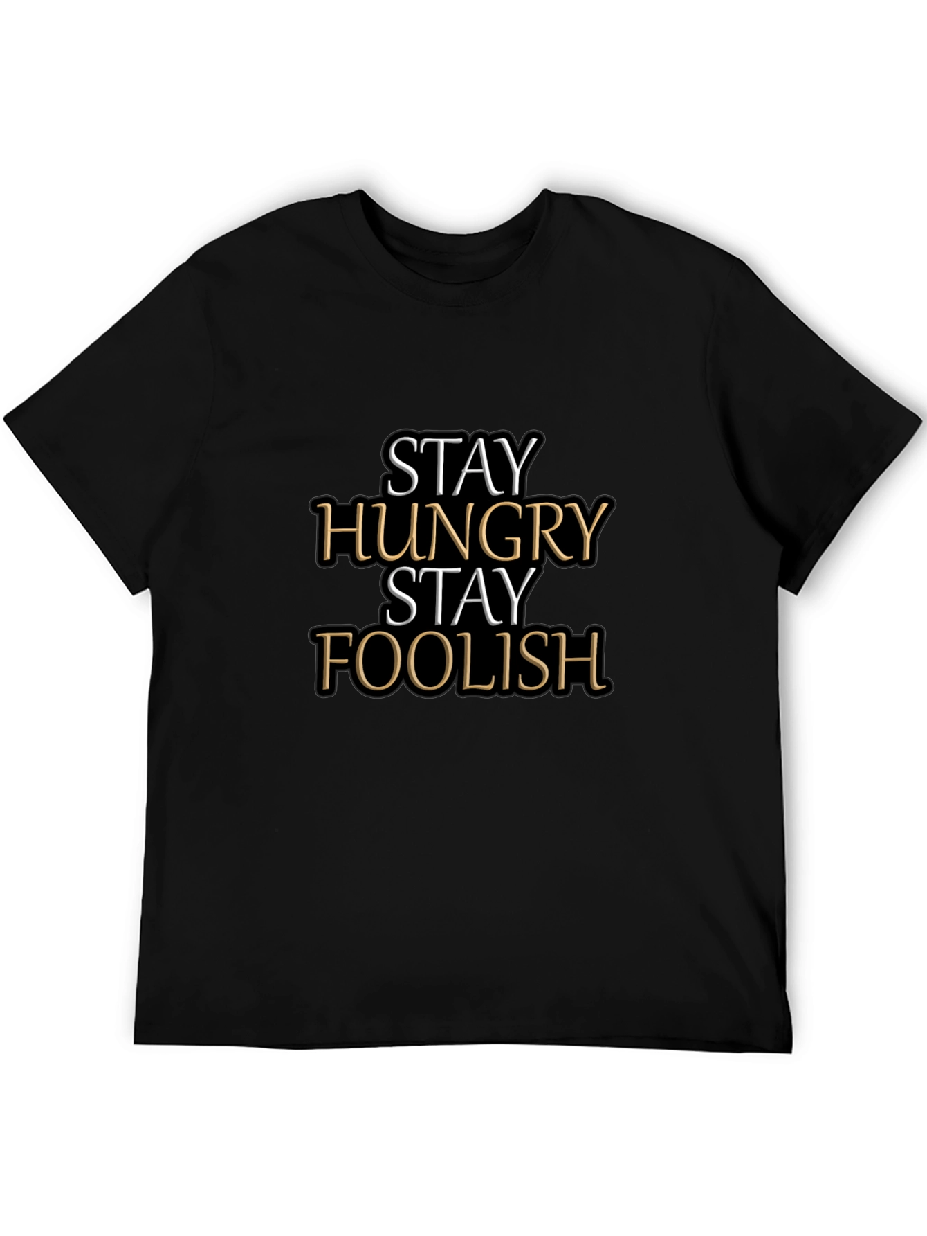 Stay Hungry Stay Foolish Graphic Tee