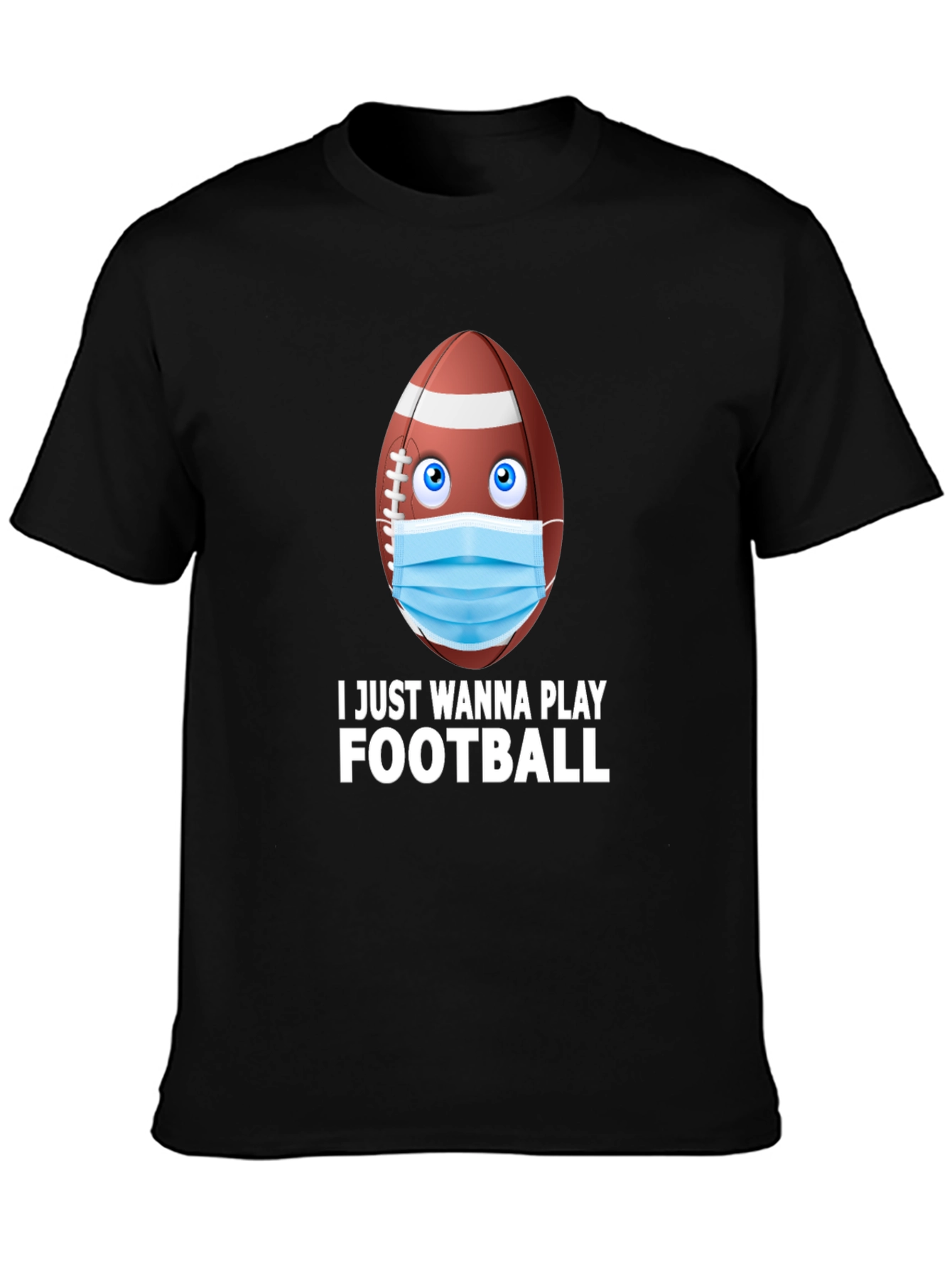 Funny Football Mask T-Shirt - Play During Covid