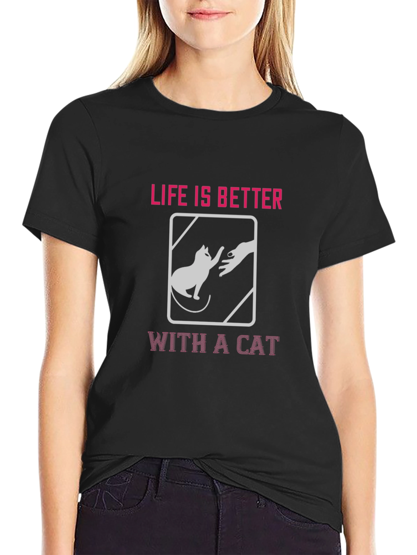 Life is Better With a Cat T-Shirt