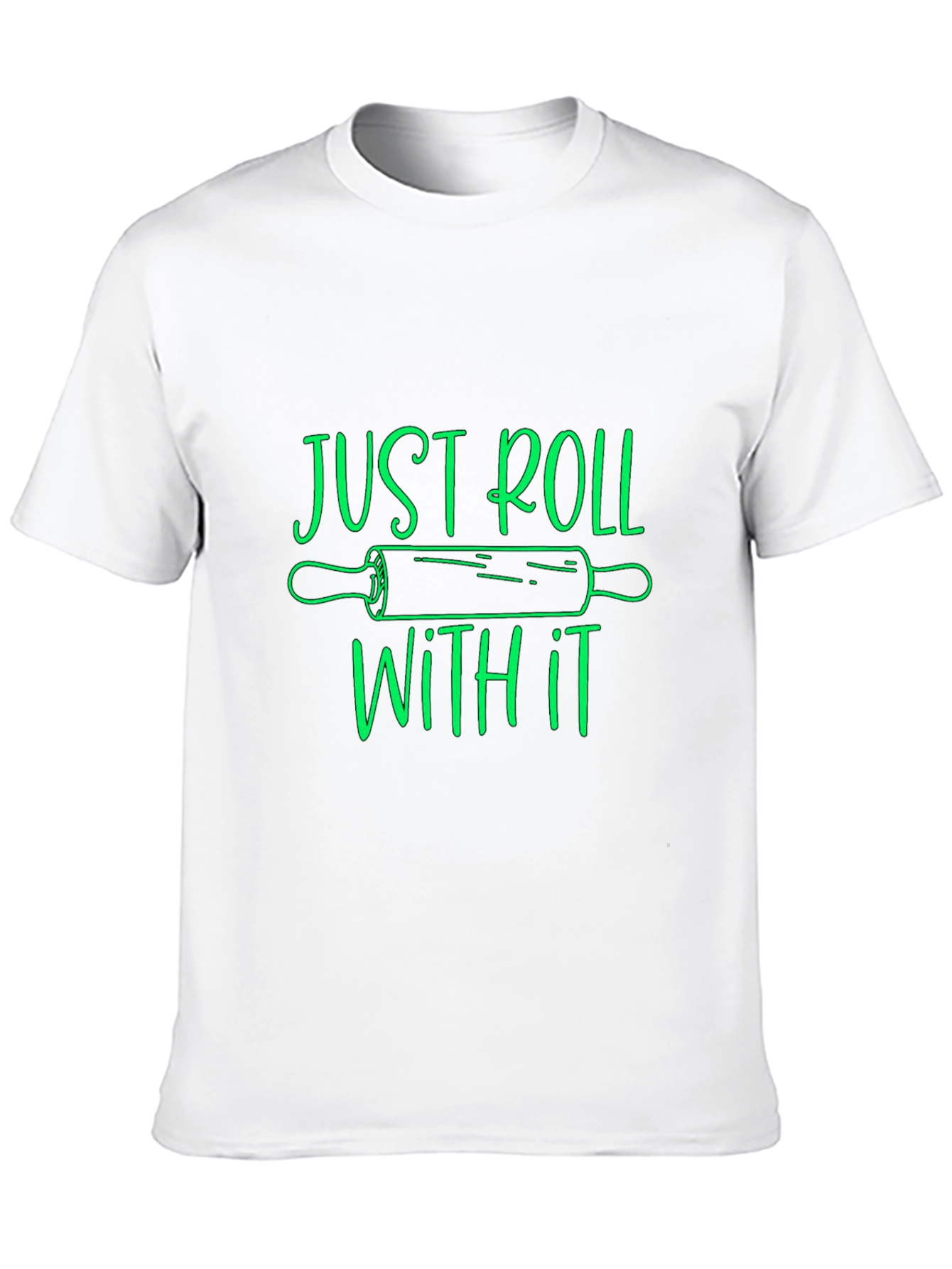 Just Roll With It Graphic T-Shirt