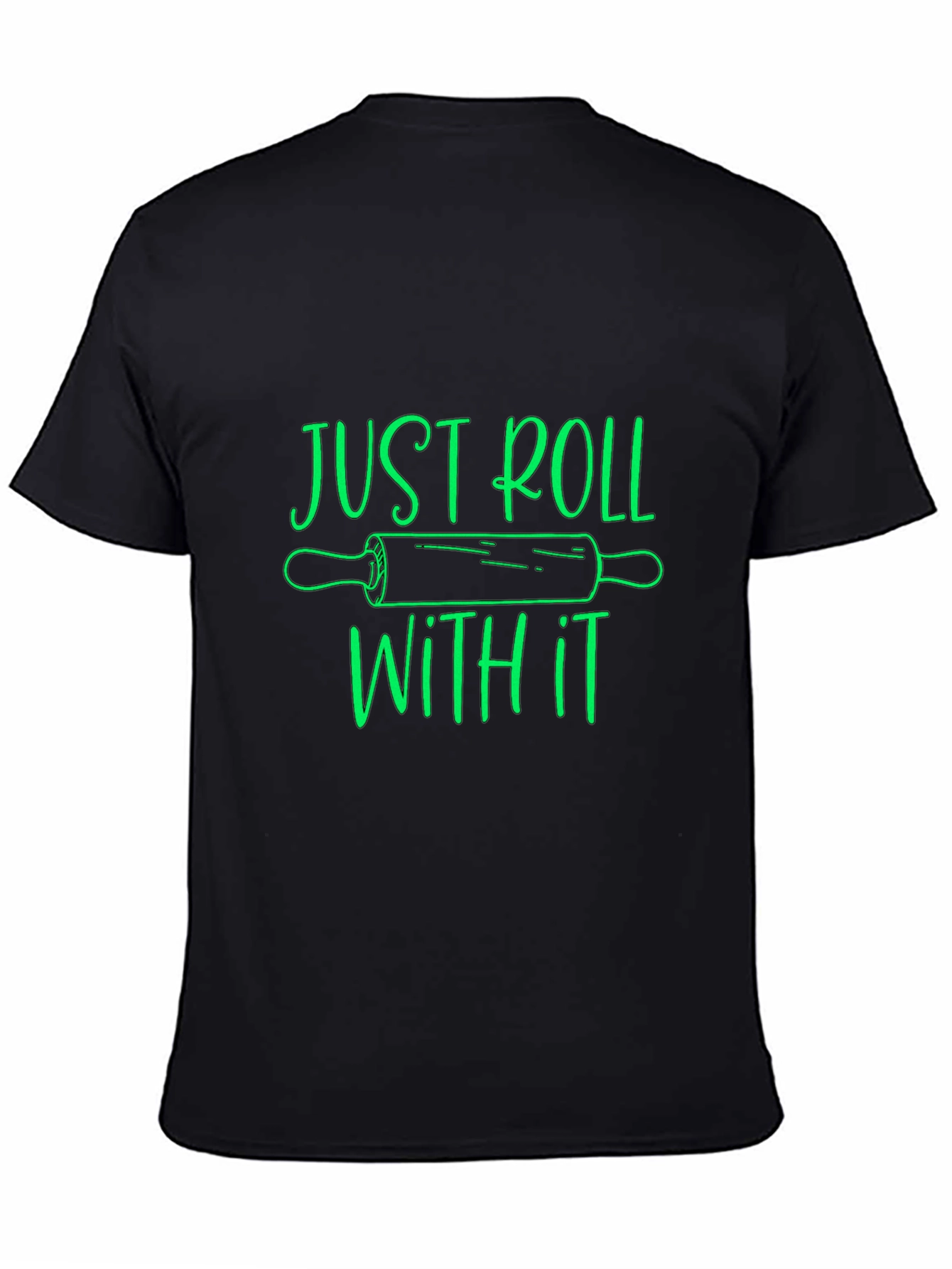 Just Roll With It Graphic T-Shirt
