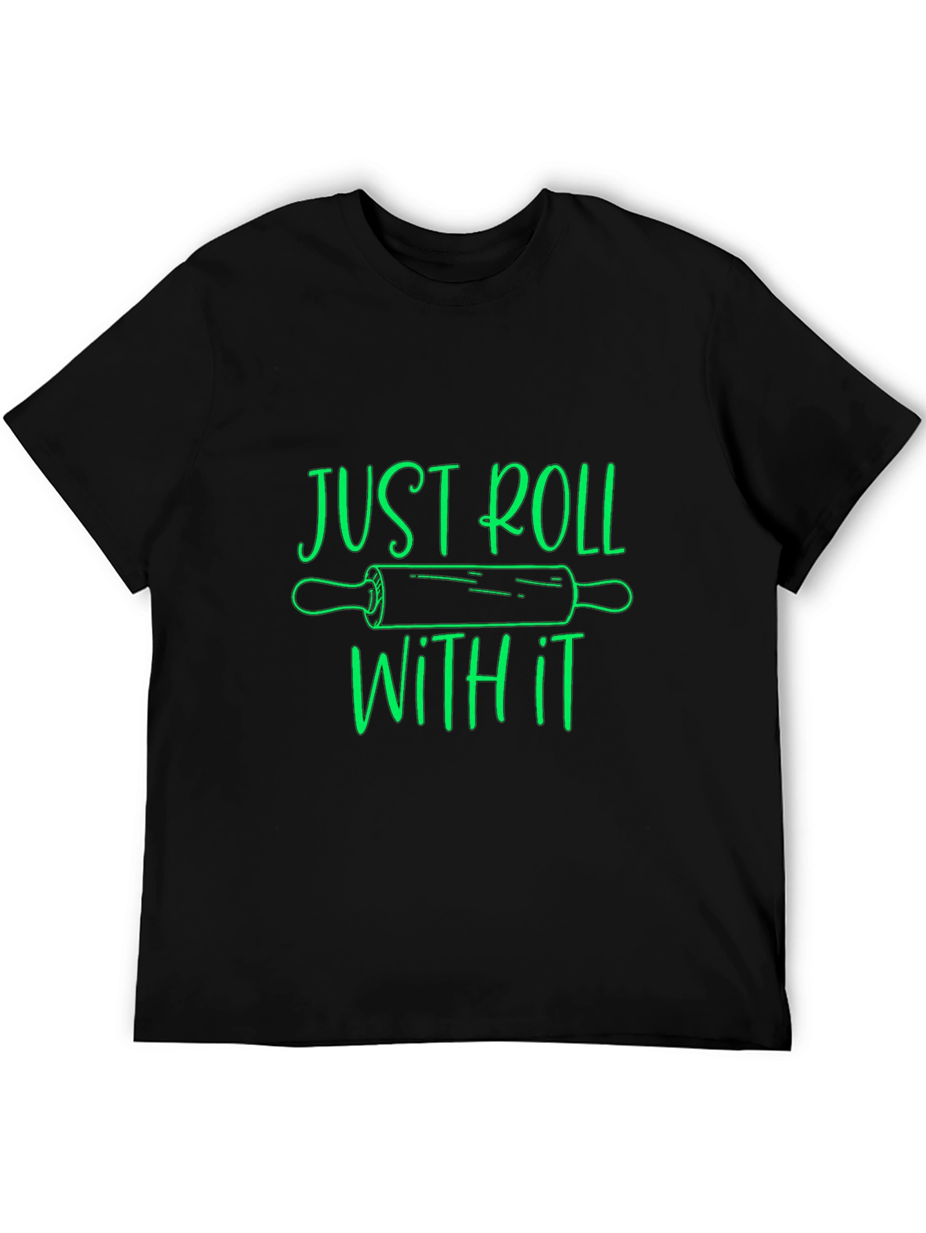 Just Roll With It Graphic T-Shirt
