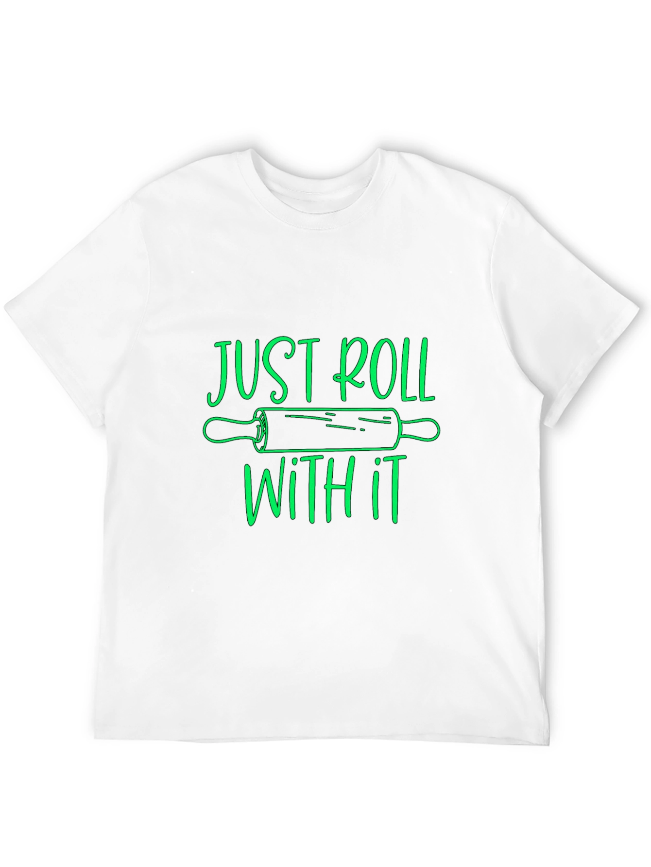 Just Roll With It Graphic T-Shirt