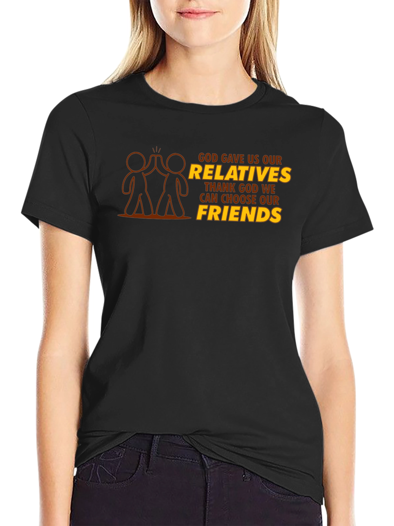 God Gave Us Relatives T-Shirt - Choose Friends