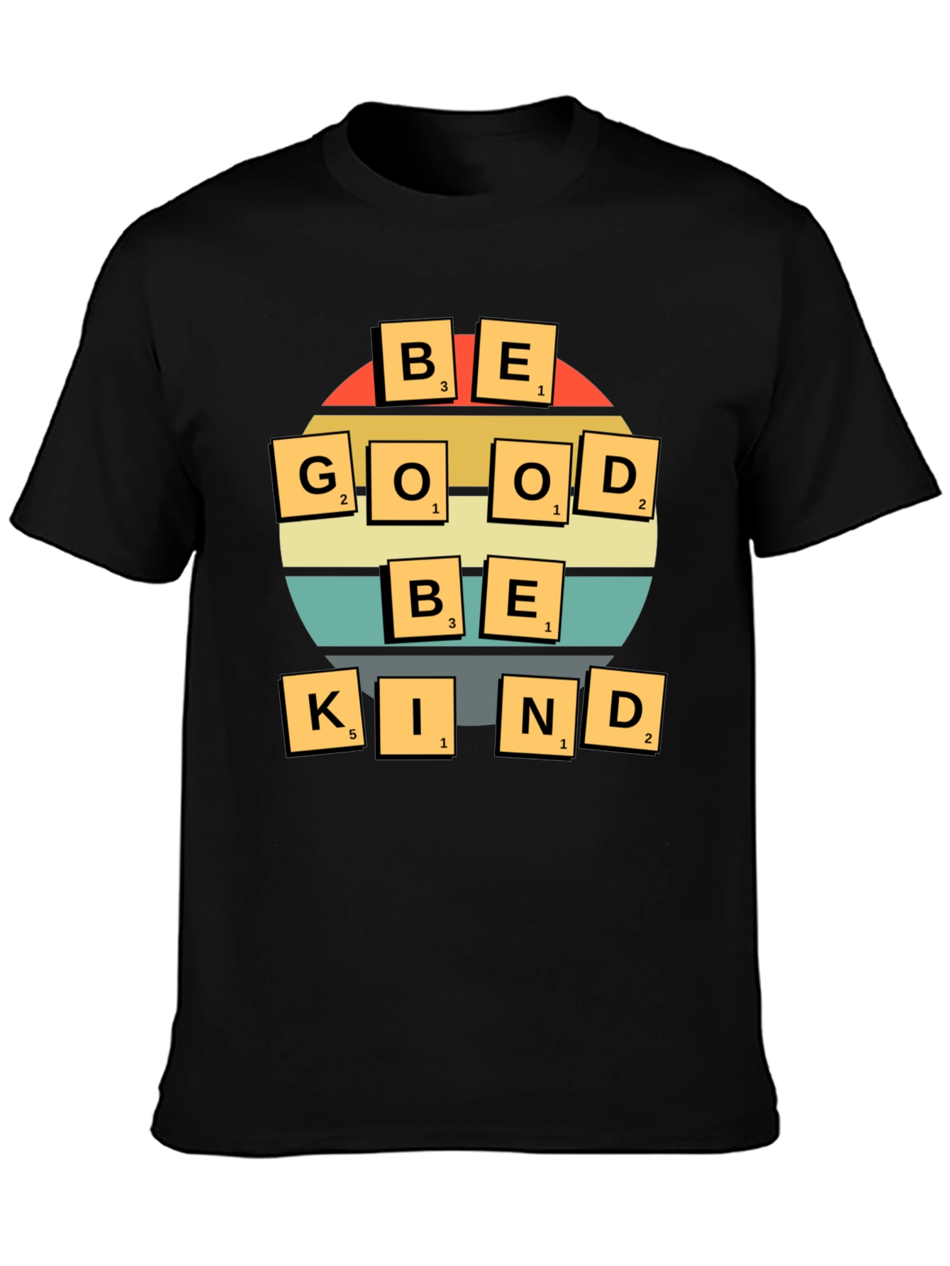 Be Good Be Kind T-Shirt