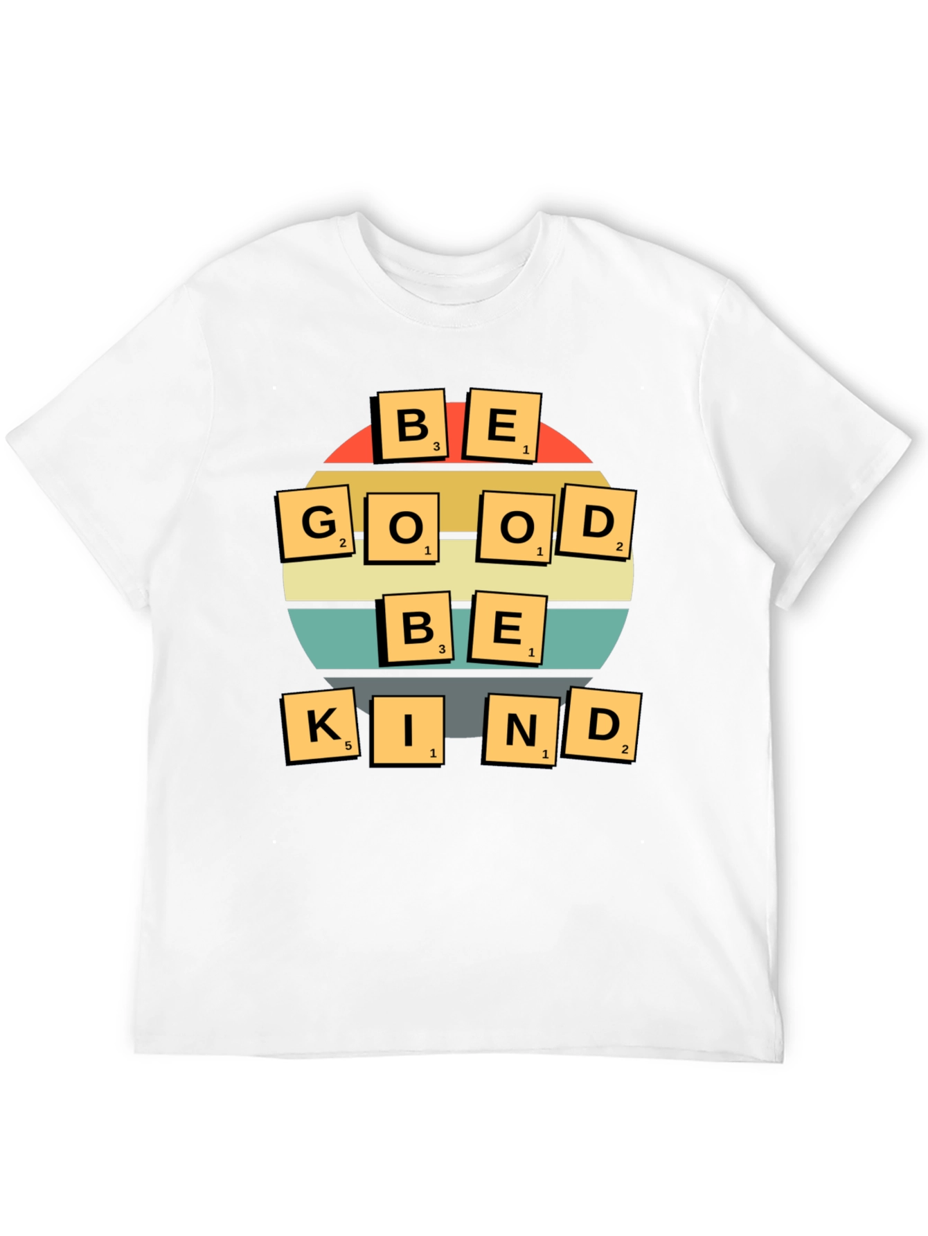 Be Good Be Kind T-Shirt