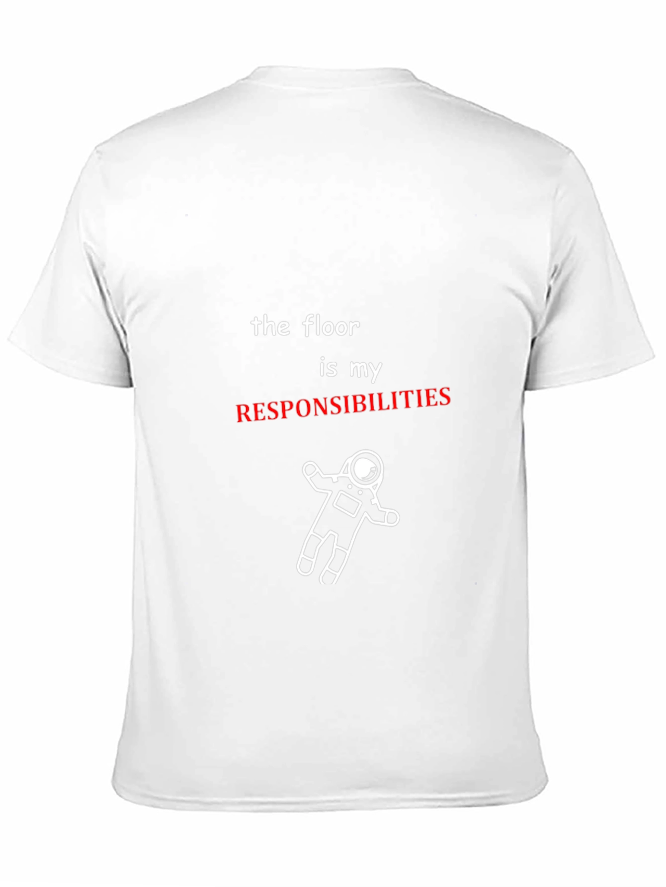 The Floor is My Responsibilities Graphic Tee