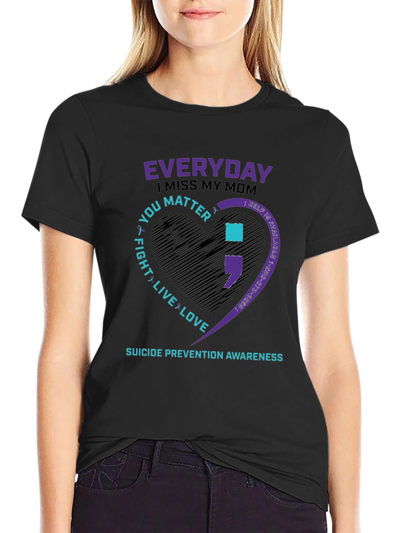 Suicide Prevention Awareness T-Shirt: Miss My Mom You Matter