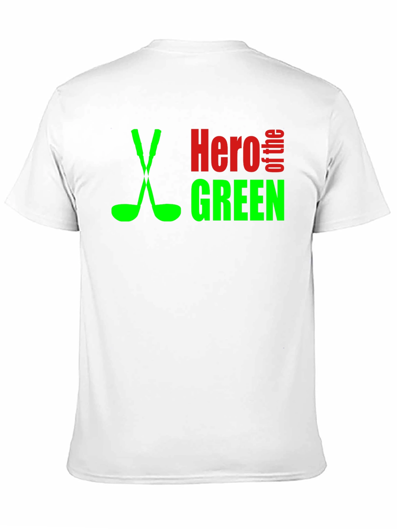 Hero of the Green Golf T-Shirt