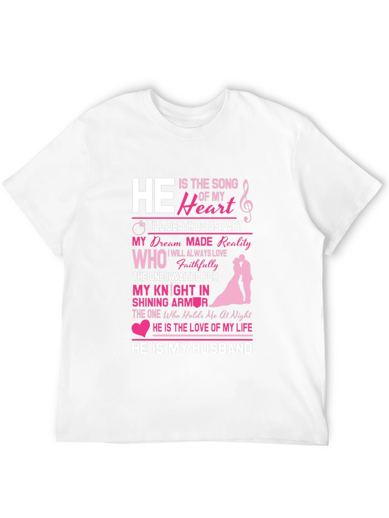 He Is My Husband Graphic Tee - Anniversary Gift