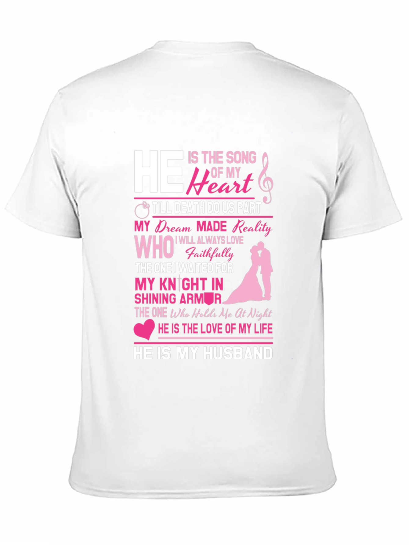 He Is My Husband Graphic Tee - Anniversary Gift