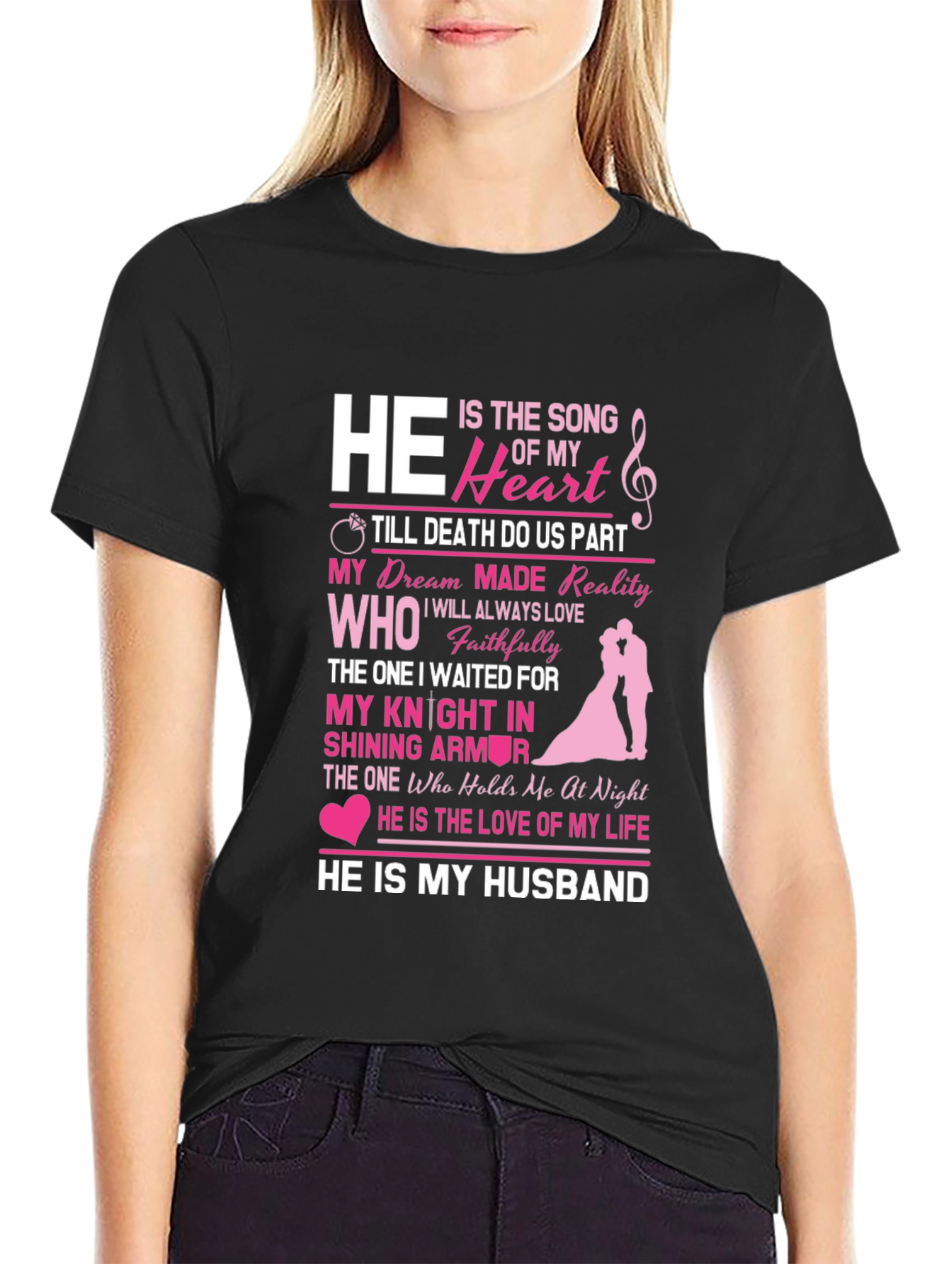 He Is My Husband Graphic Tee - Anniversary Gift