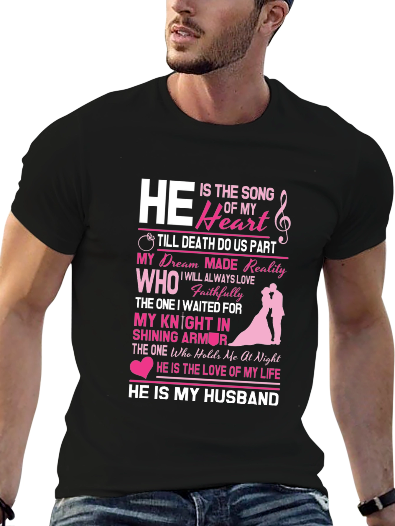 He Is My Husband Graphic Tee - Anniversary Gift