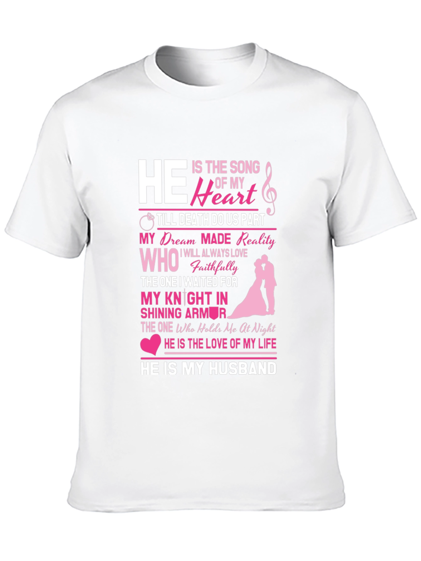 He Is My Husband Graphic Tee - Anniversary Gift