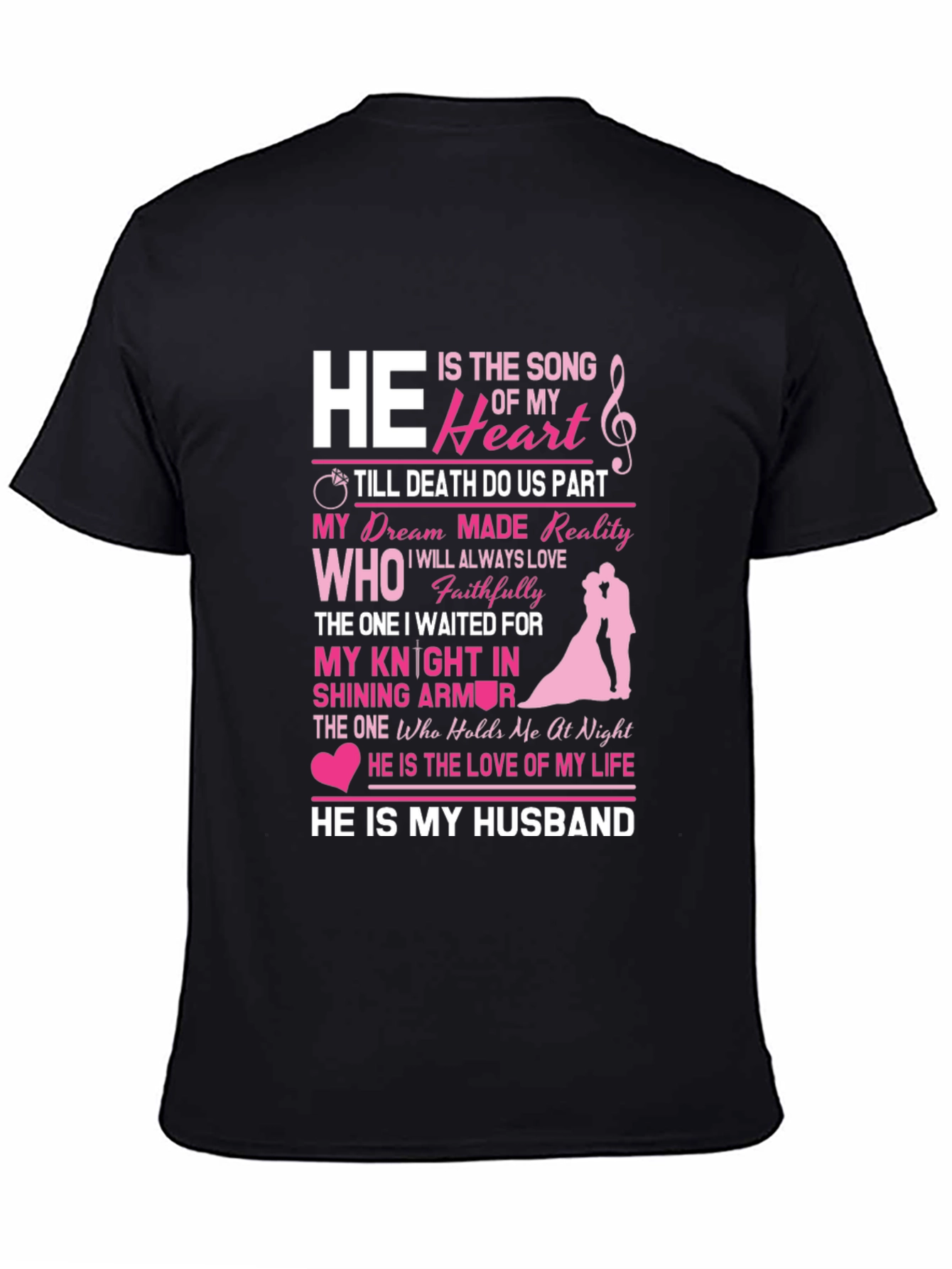 He Is My Husband Graphic Tee - Anniversary Gift