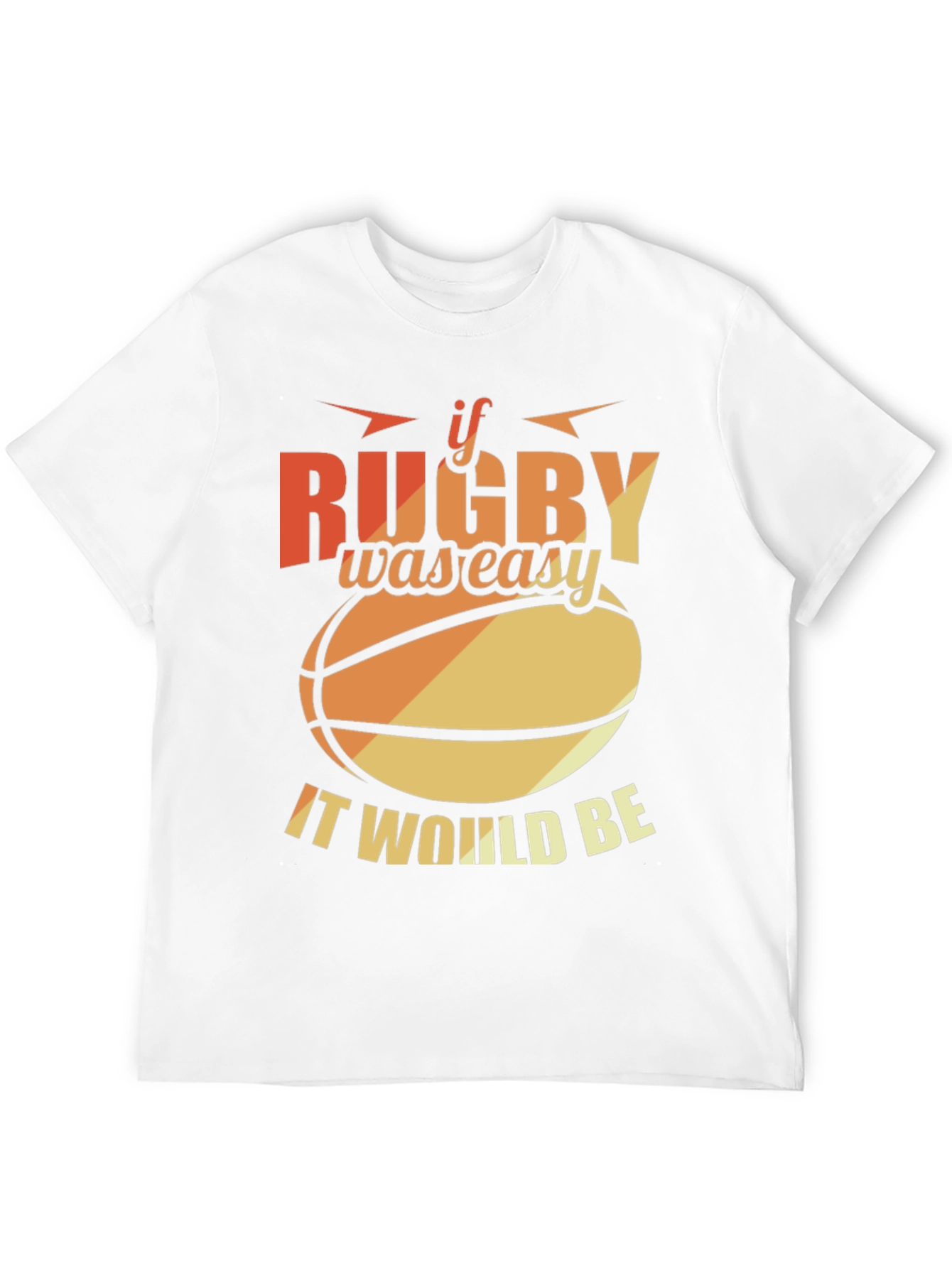 Rugby Graphic T-Shirt - If Rugby Was Easy Tee