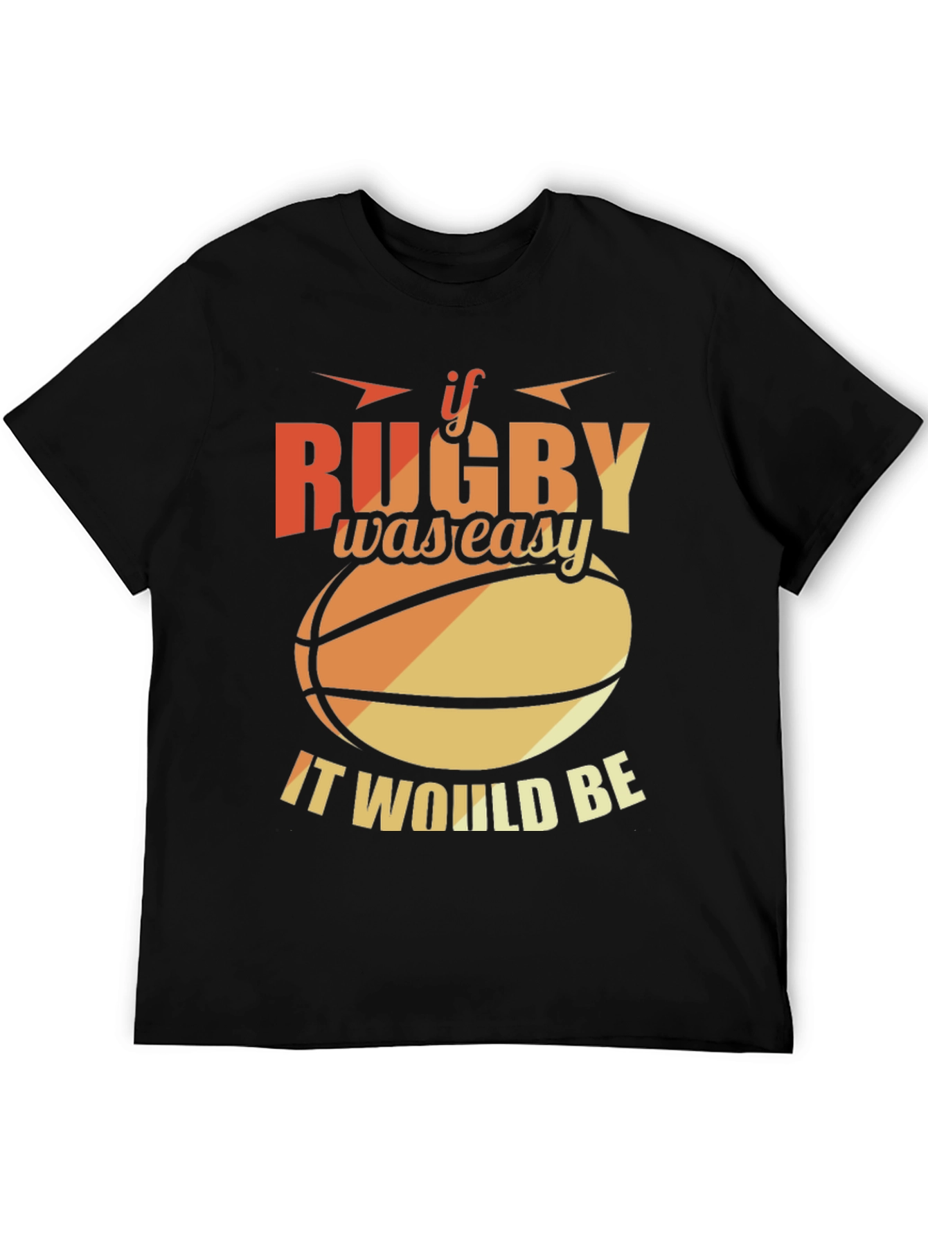 Rugby Graphic T-Shirt - If Rugby Was Easy Tee