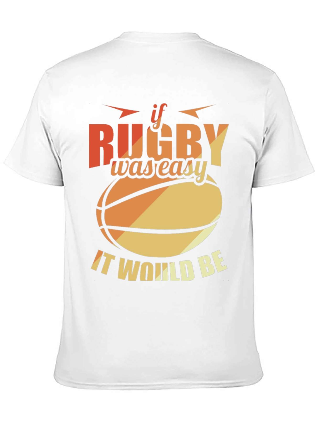 Rugby Graphic T-Shirt - If Rugby Was Easy Tee