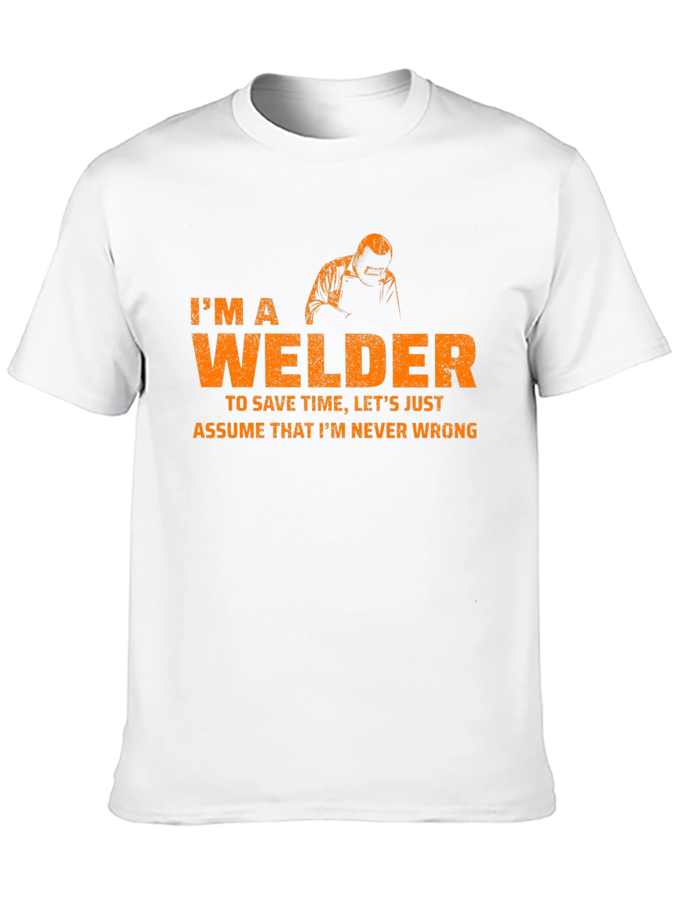 Im A Welder T-Shirt Funny Job Tee