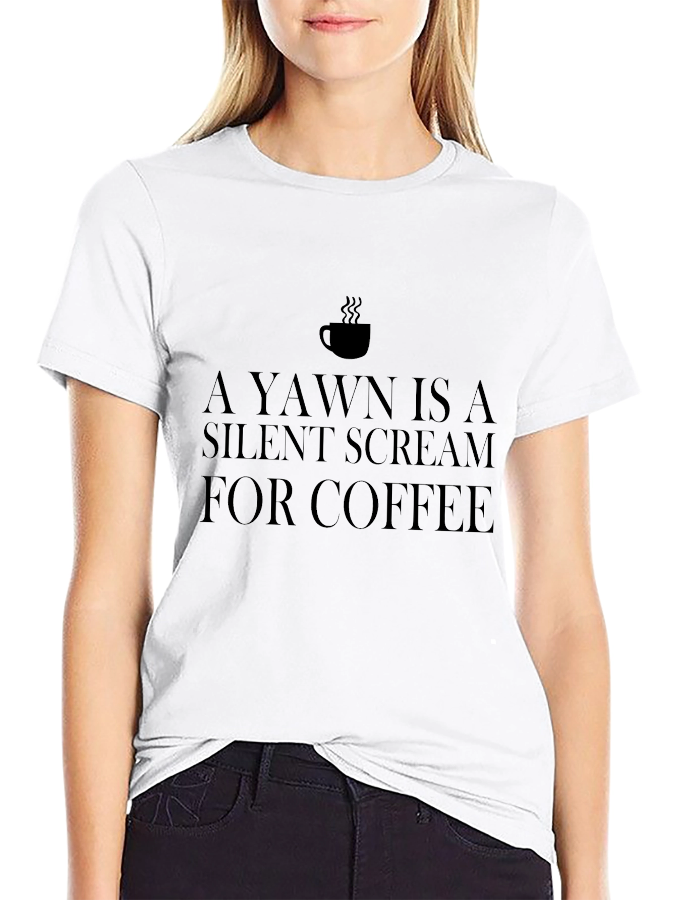 Coffee Lover Tee: A Yawn is a Silent Scream