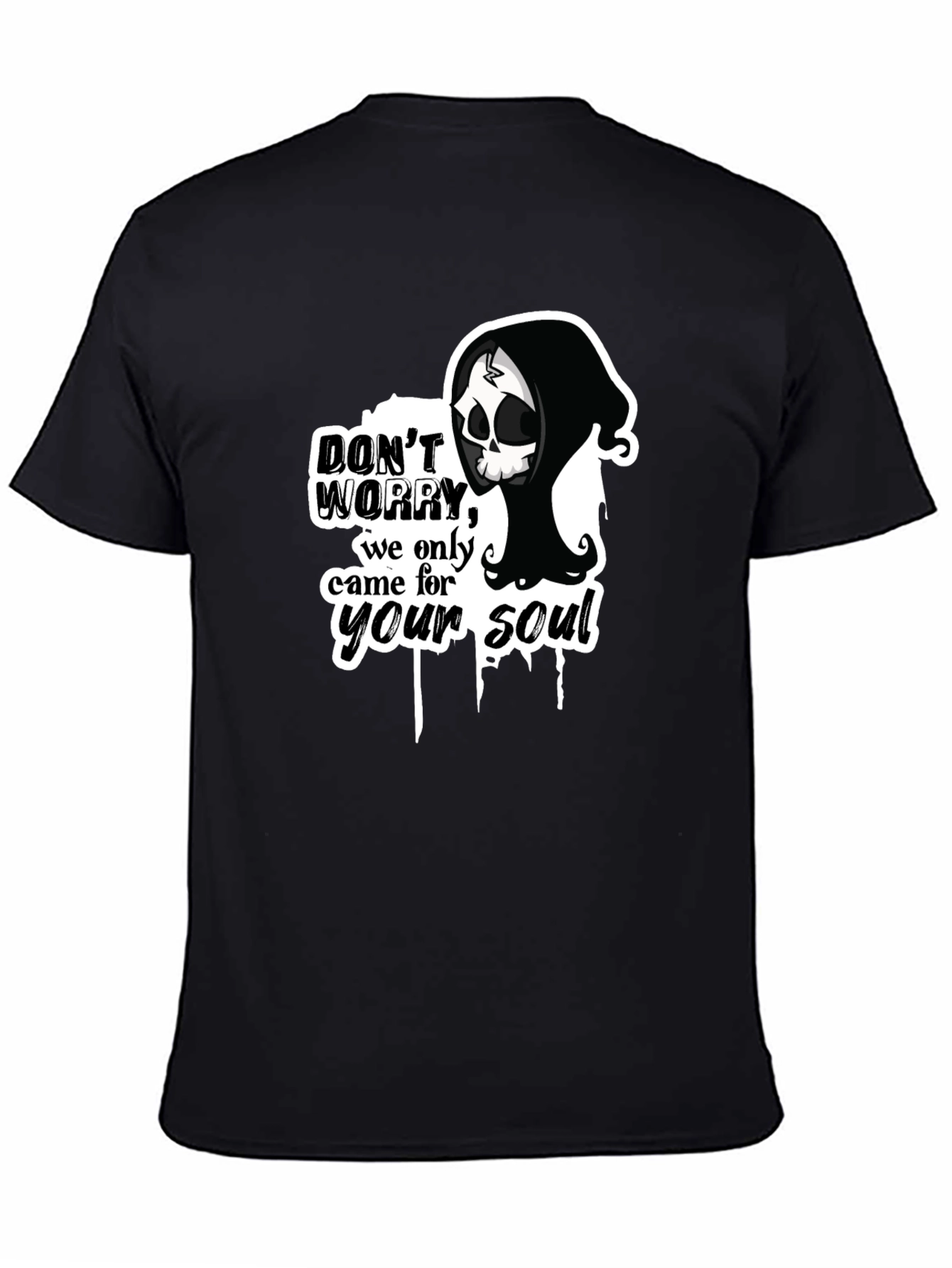 Dont Worry - Grim Reaper Soul T-Shirt