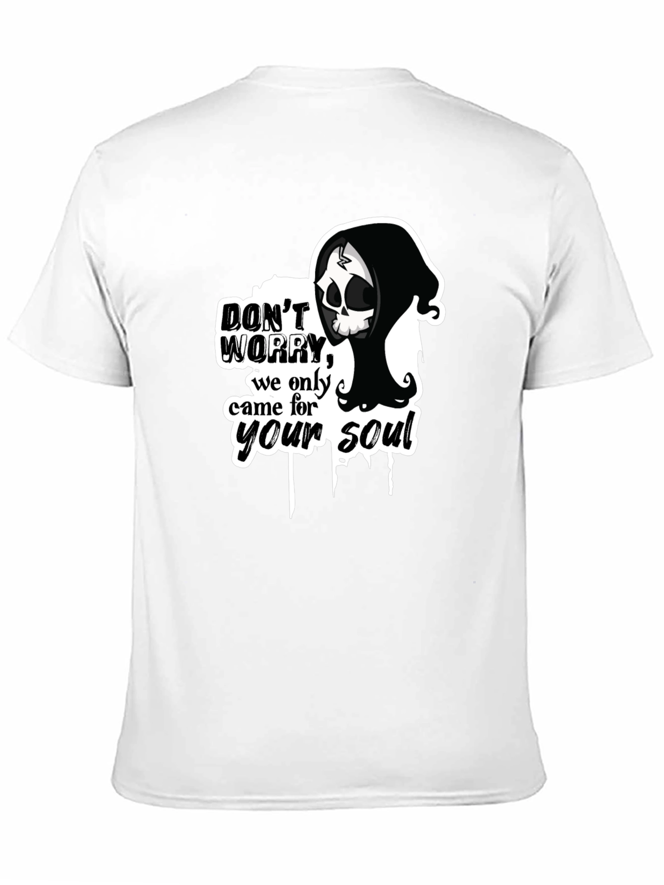 Dont Worry - Grim Reaper Soul T-Shirt