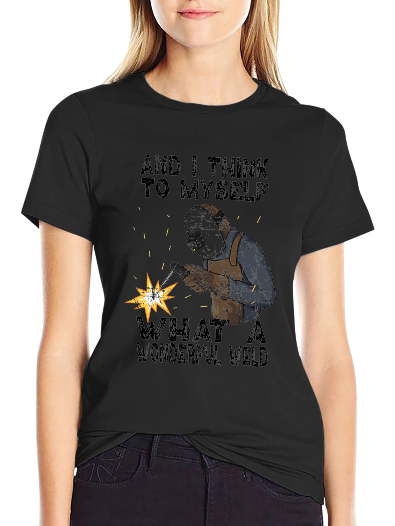 Wonderful Weld T-Shirt: Welder Humor Tee