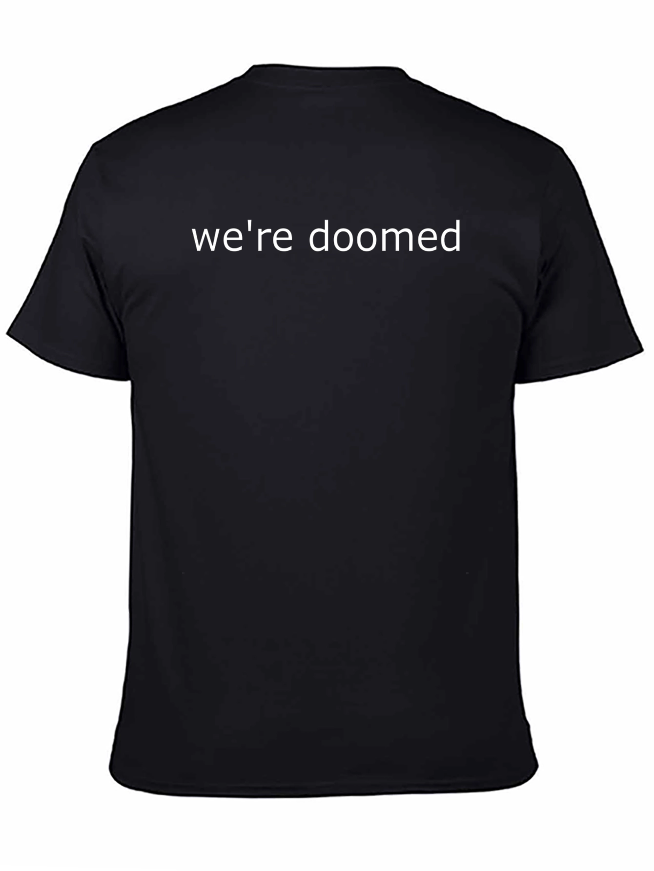 Were Doomed Graphic Tee - Black Cotton T-Shirt