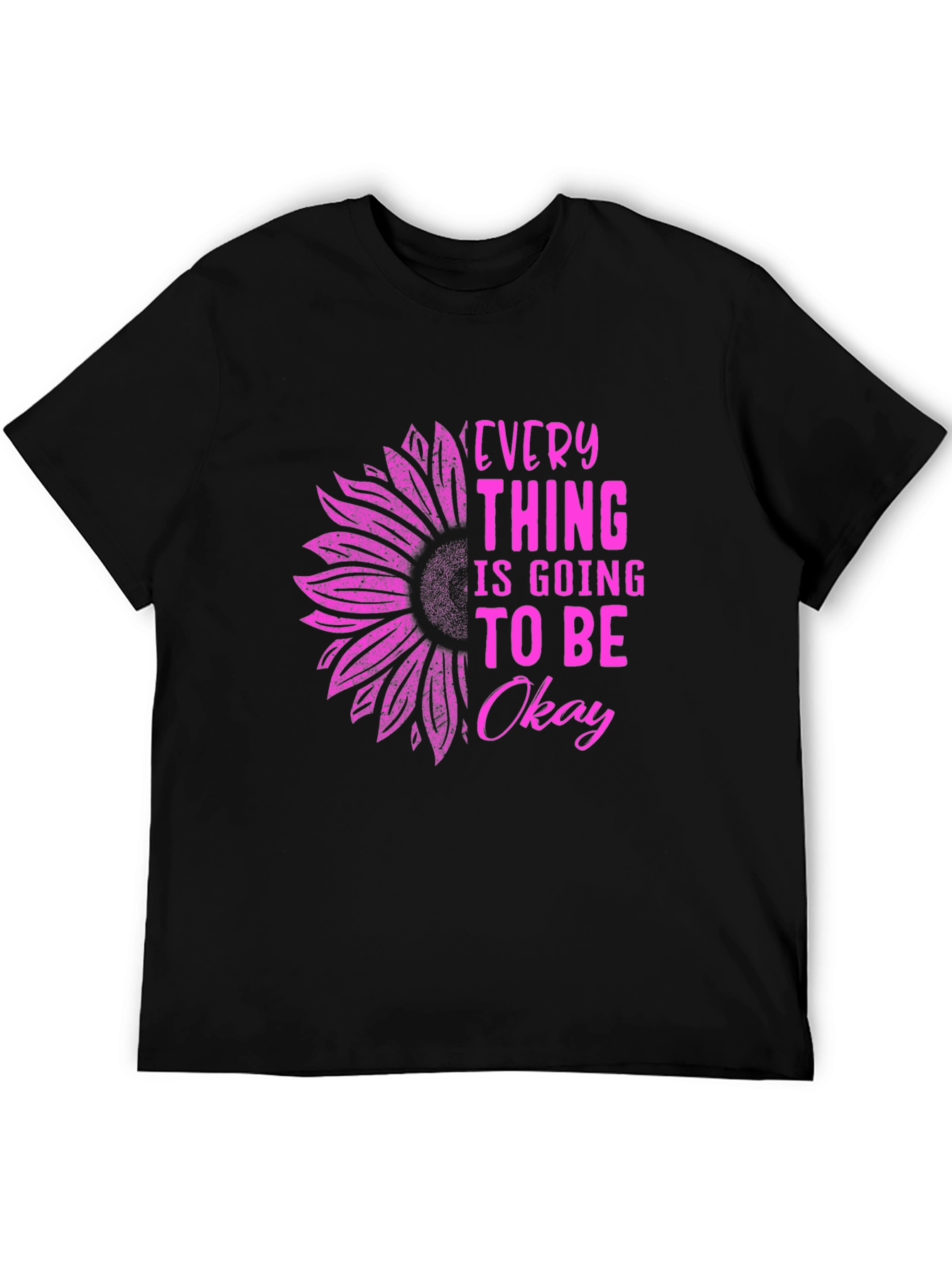 Everything is Going To Be Okay Sunflower T-Shirt