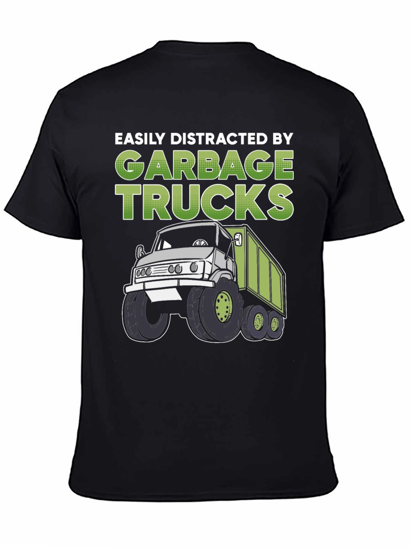 Easily Distracted by Garbage Trucks T-Shirt