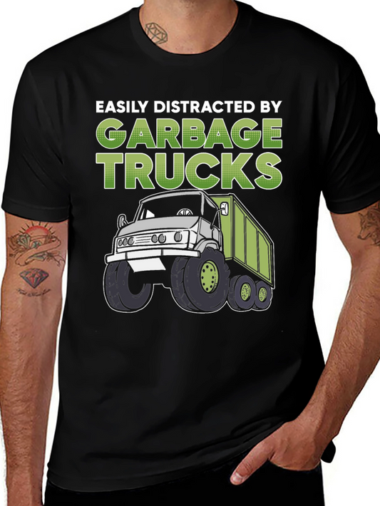 Easily Distracted by Garbage Trucks T-Shirt