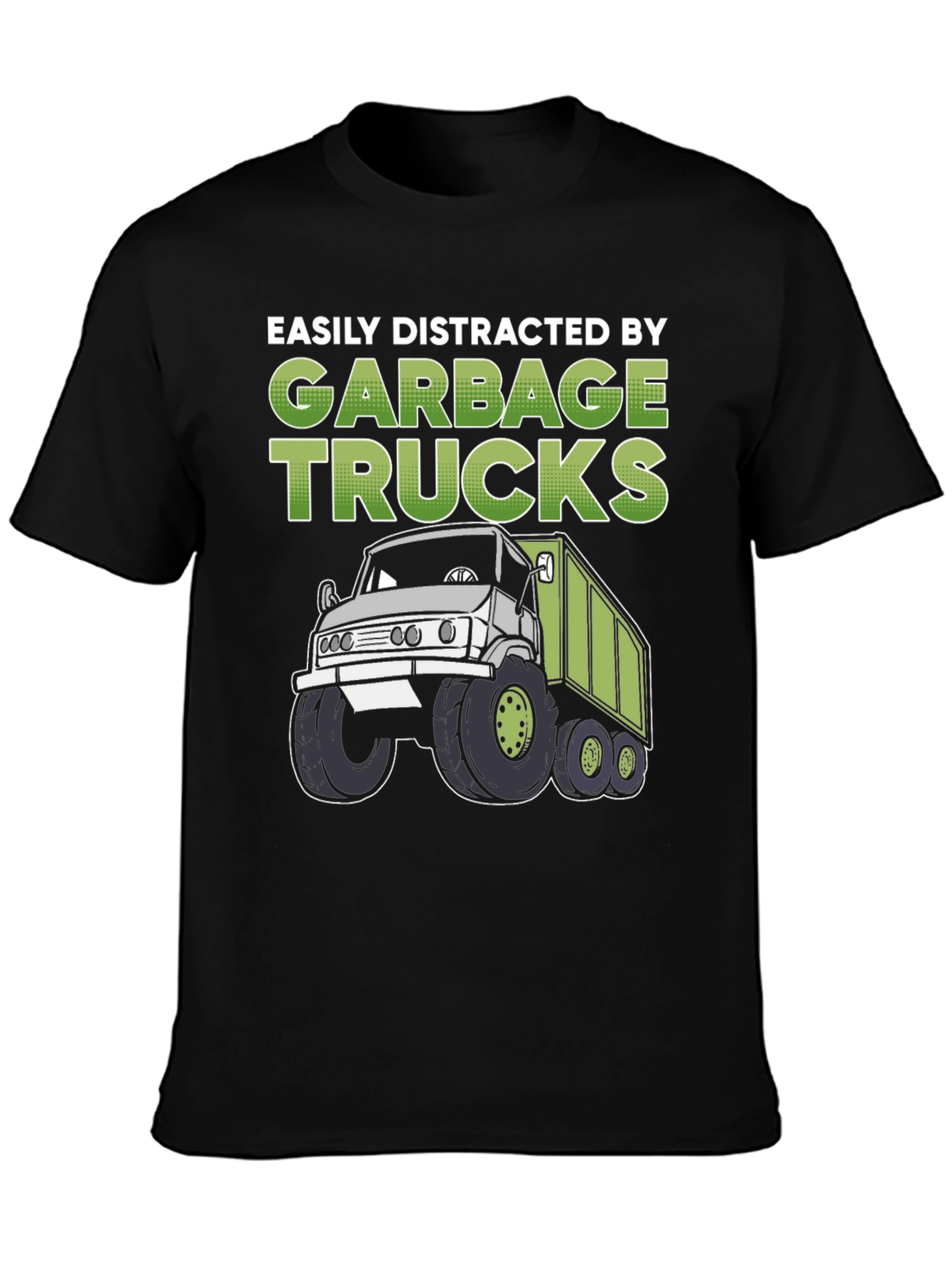 Easily Distracted by Garbage Trucks T-Shirt