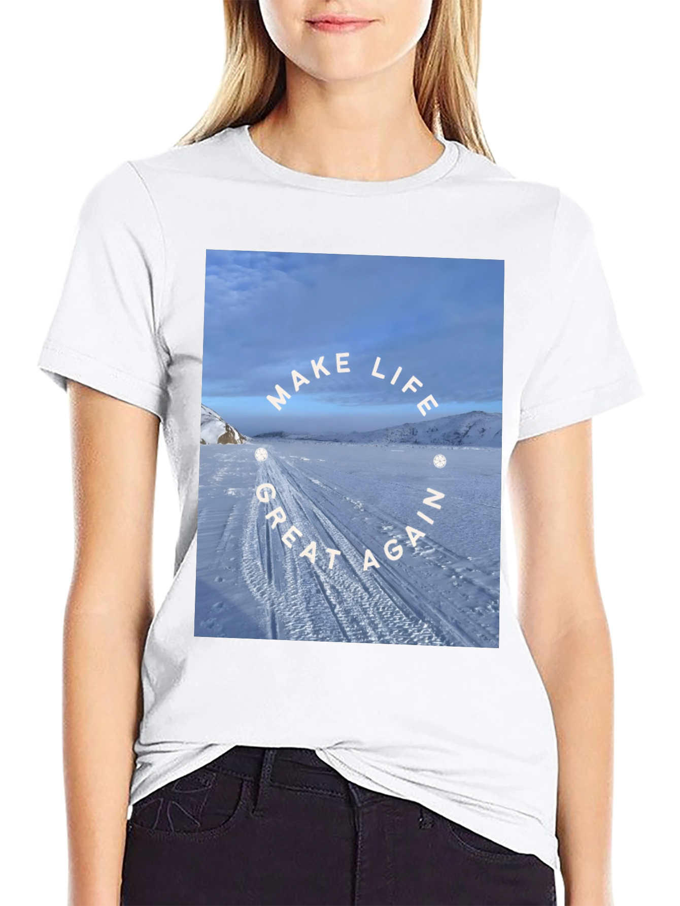Make Life Great Again T-Shirt