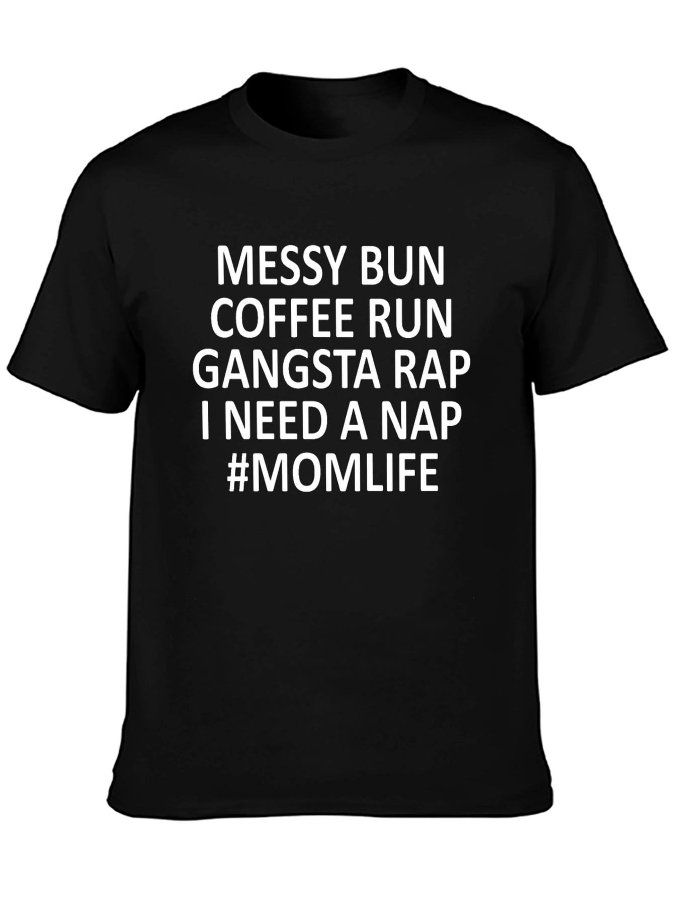 Messy Bun Coffee Gangsta Nap T-Shirt
