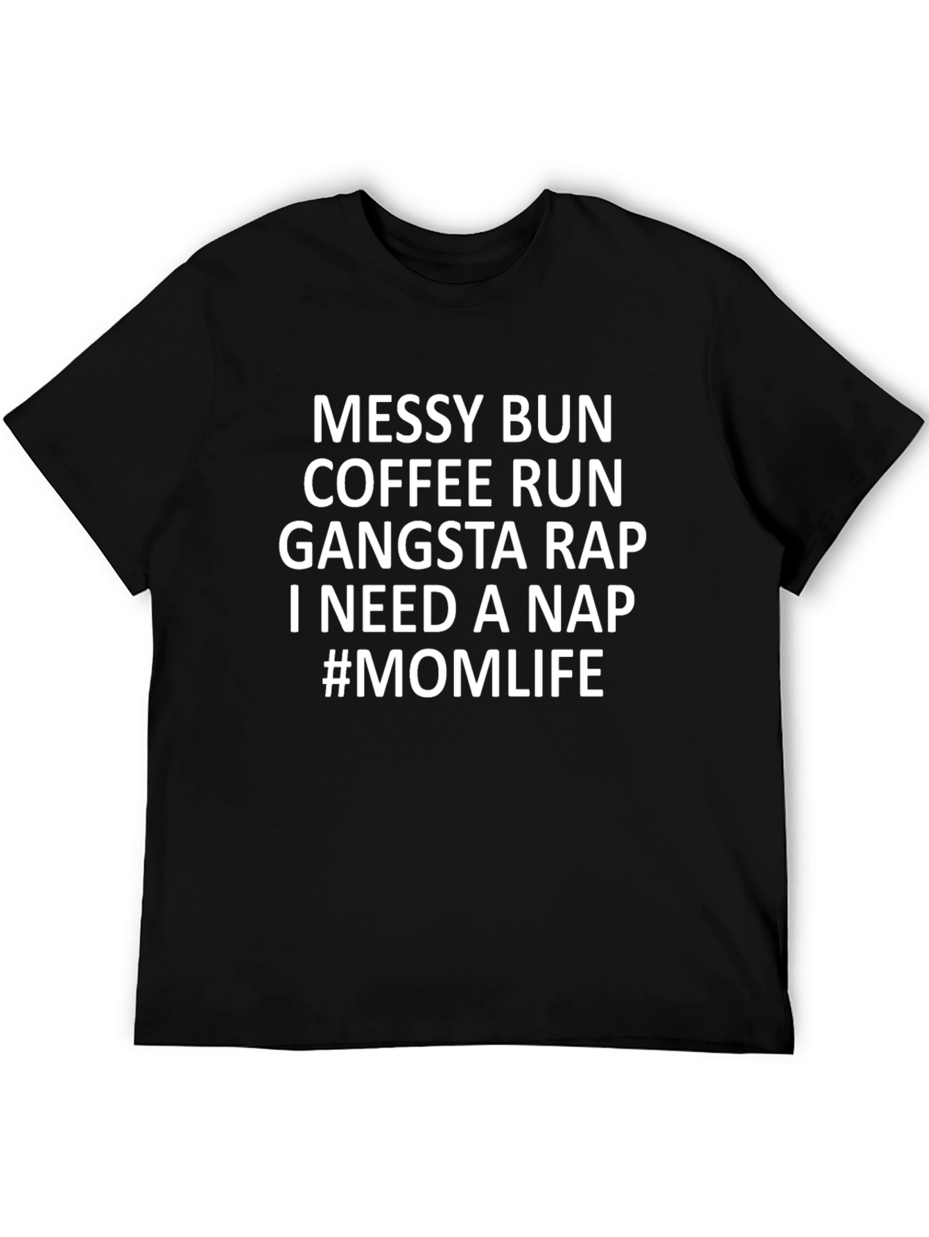 Messy Bun Coffee Gangsta Nap T-Shirt