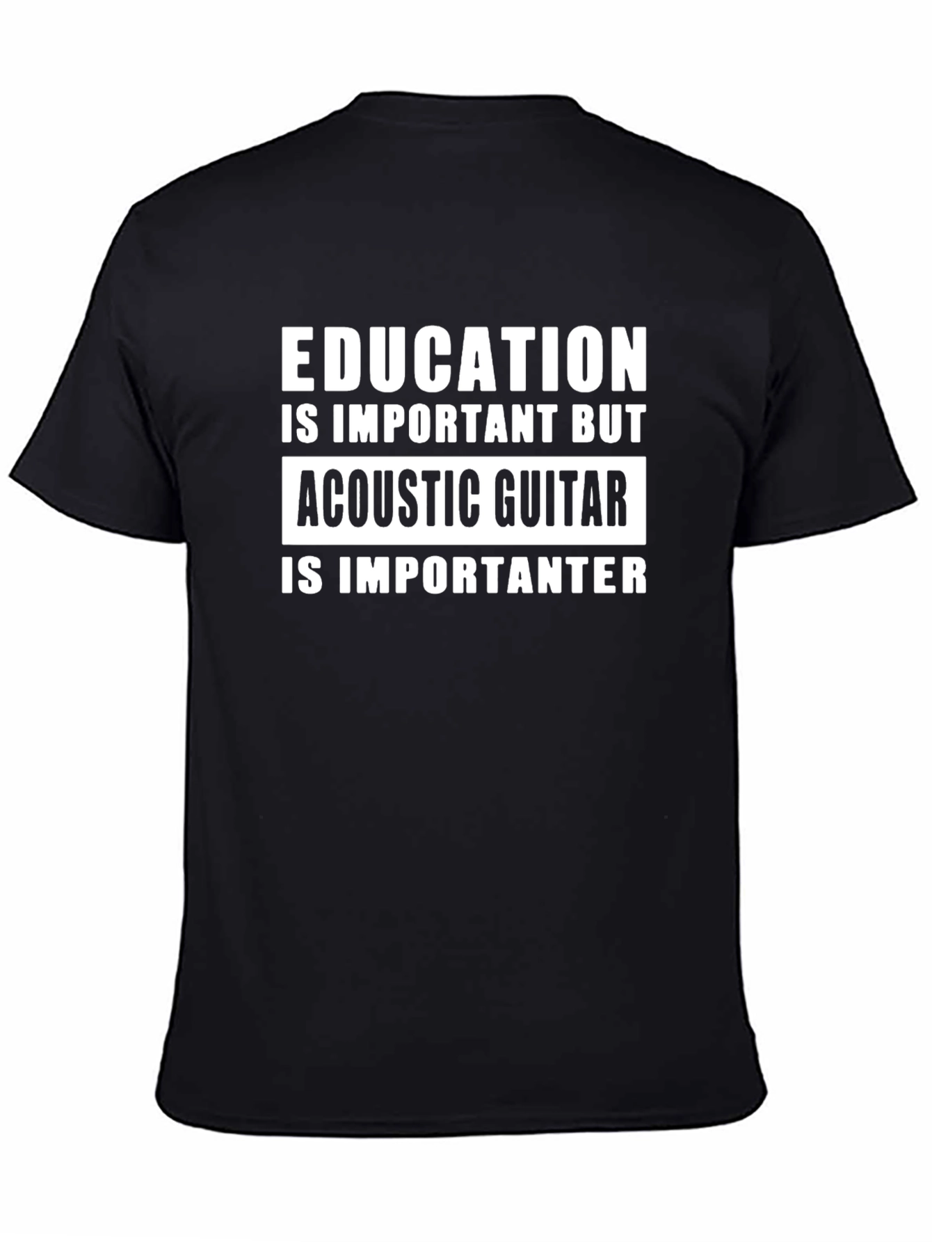 Acoustic Guitar is Importanter T-Shirt
