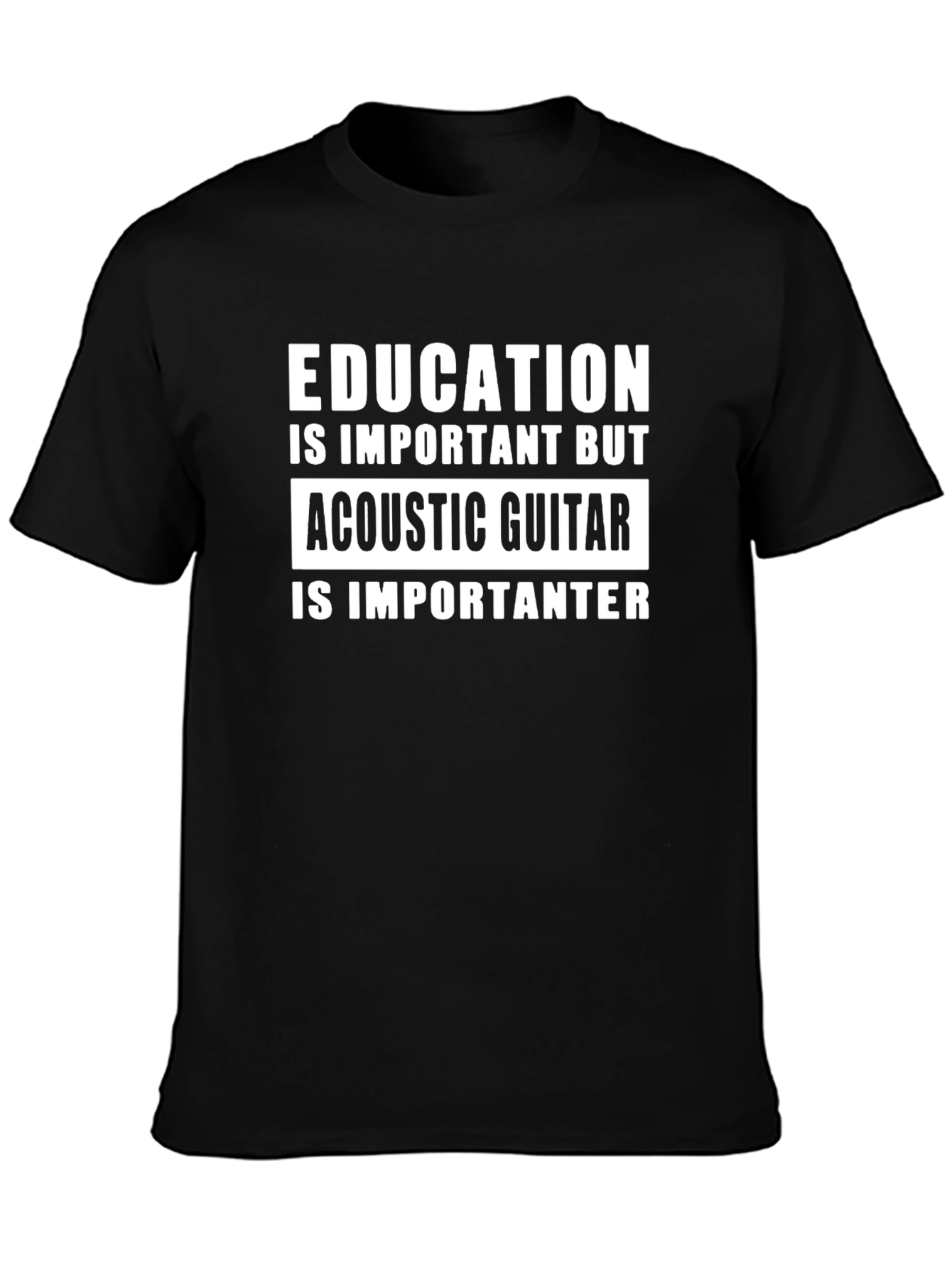 Acoustic Guitar is Importanter T-Shirt