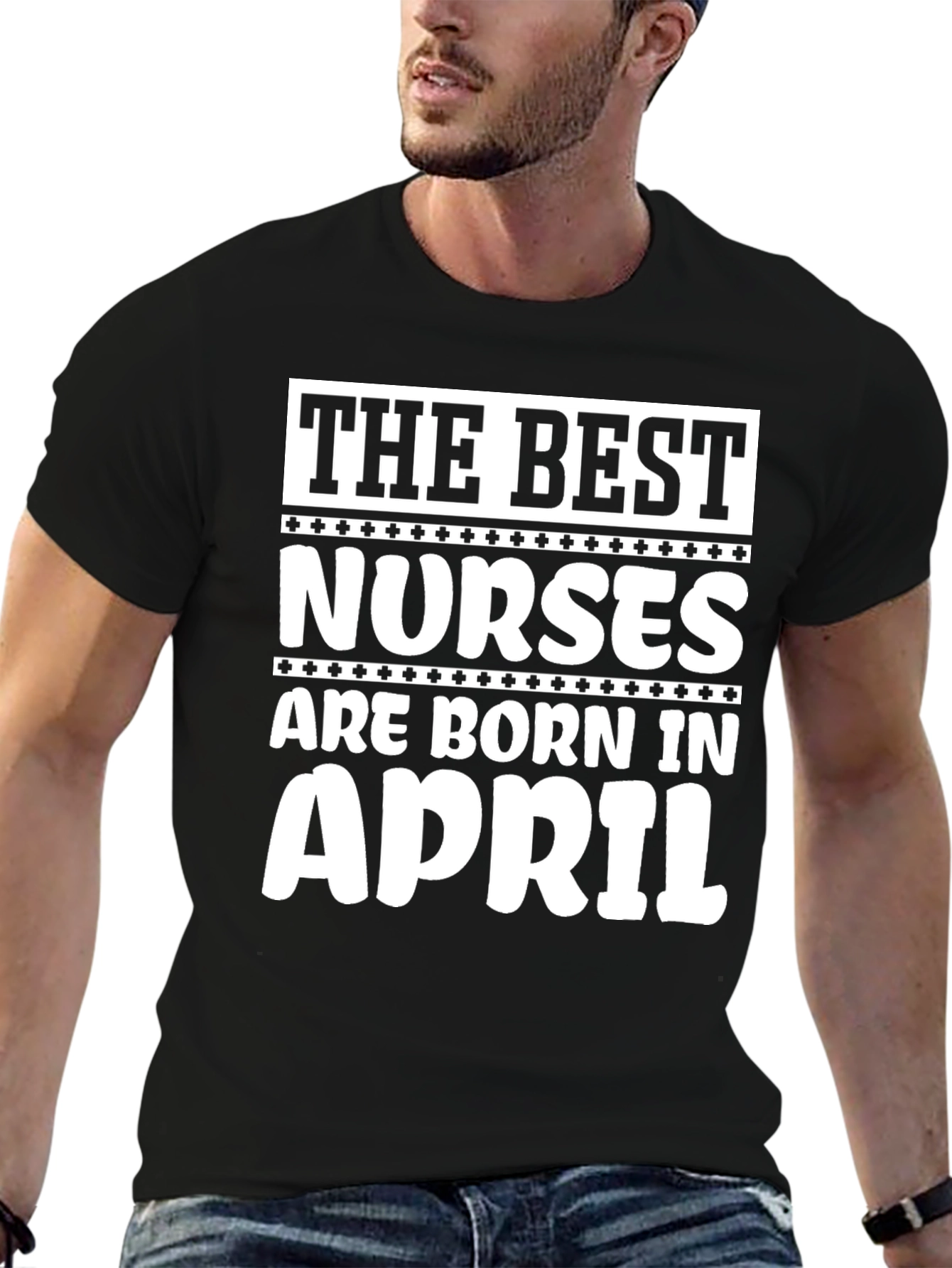 The Best Nurses are Born in April T-Shirt
