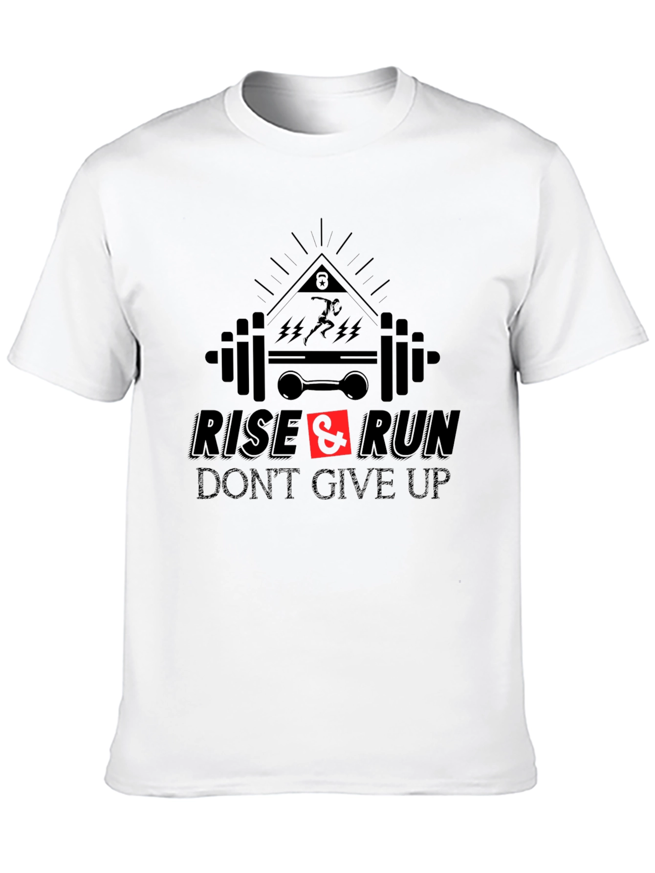 Rise & Run Fitness T-Shirt - Dont Give Up