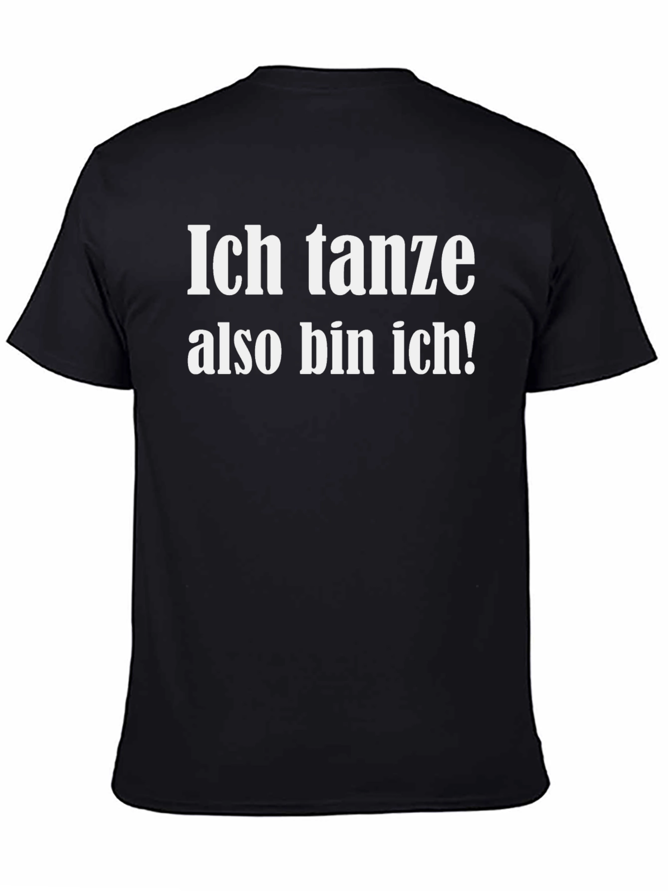 Ich Tanze Also Bin Ich! T-Shirt