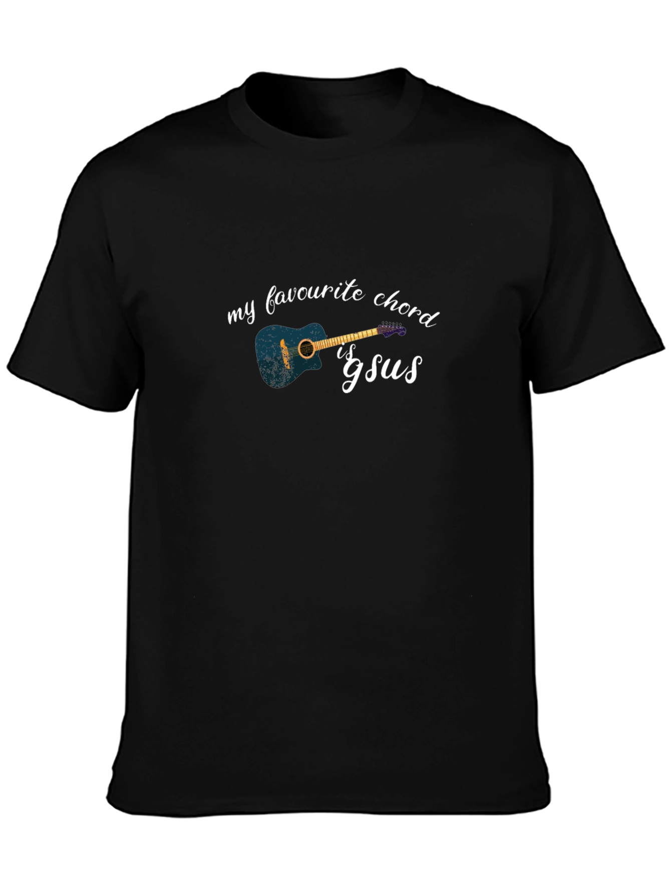 My Favourite Chord Is Gsus T-Shirt