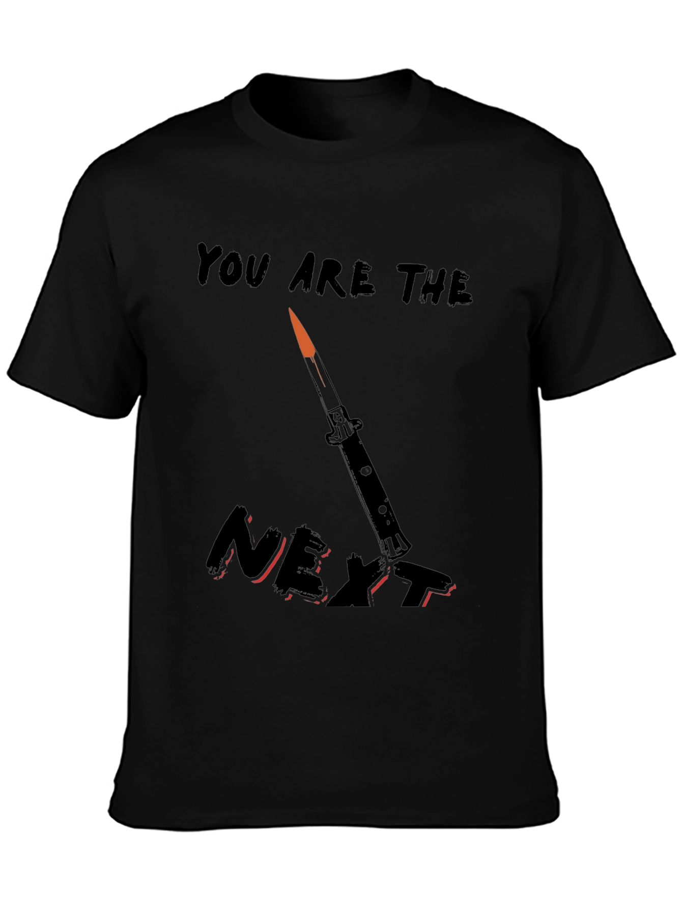 You Are The Next Knife Graphic Tee