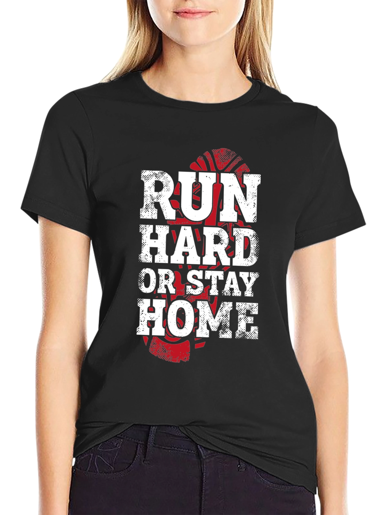 Run Hard Or Stay Home Graphic Tee