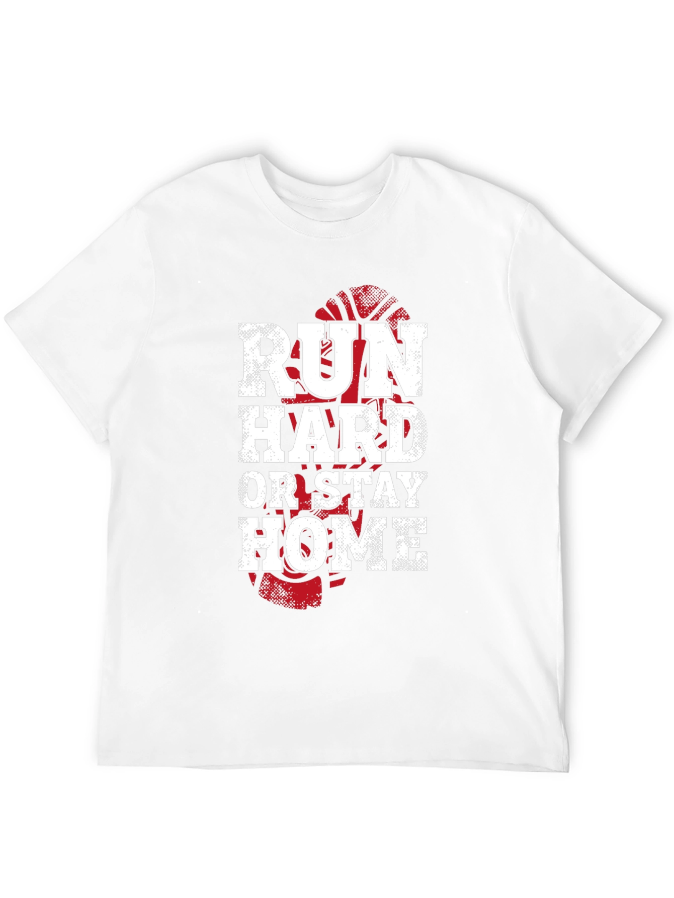 Run Hard Or Stay Home Graphic Tee