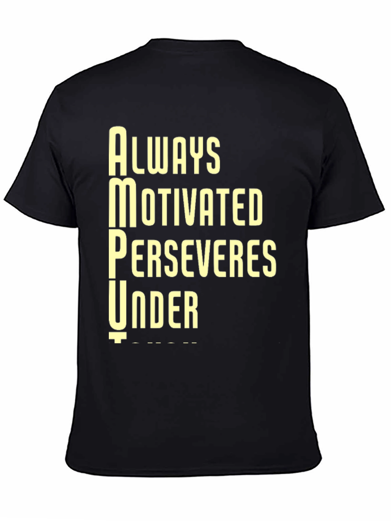 Motivational AMPU Black T-Shirt