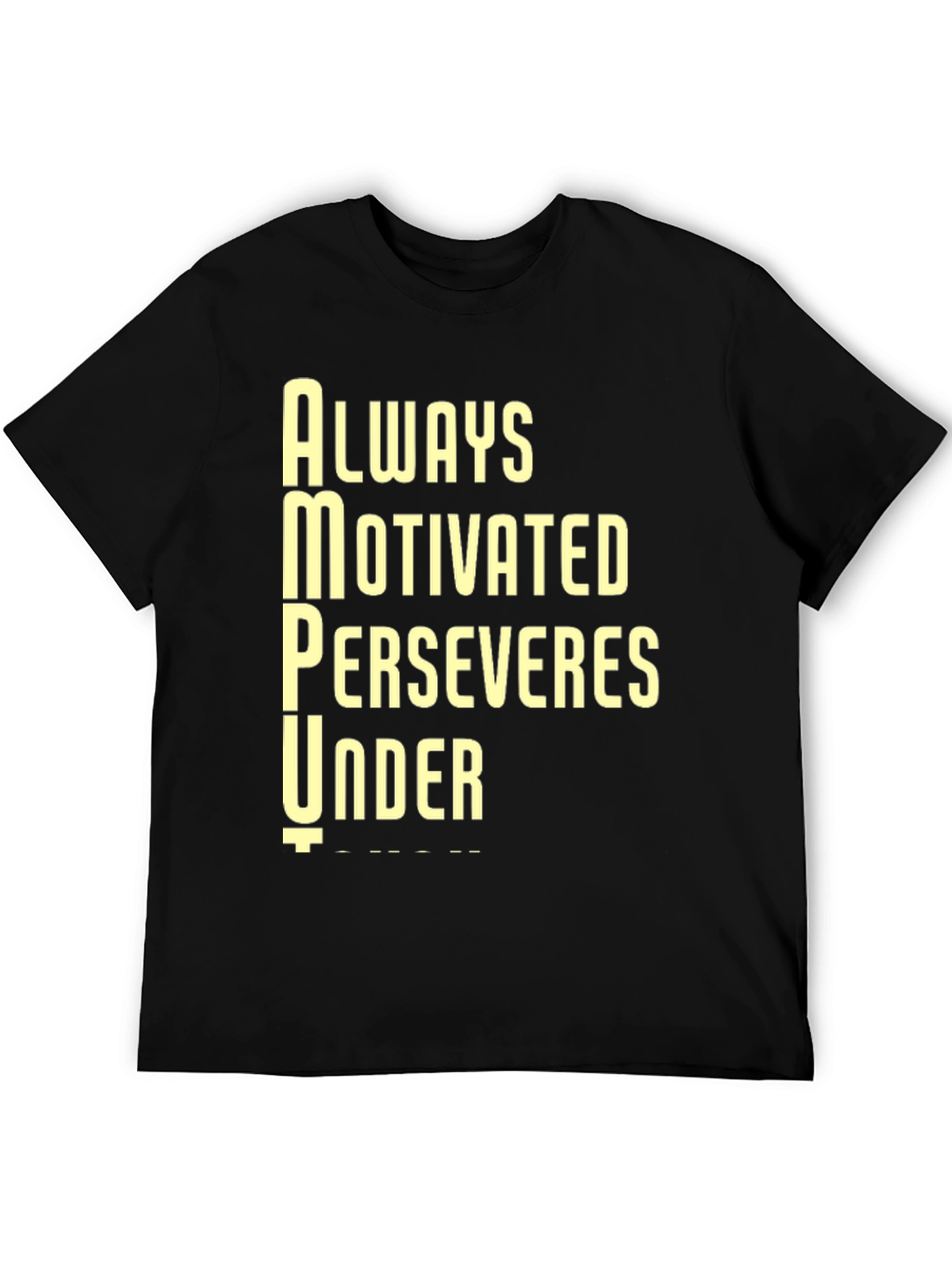 Motivational AMPU Black T-Shirt