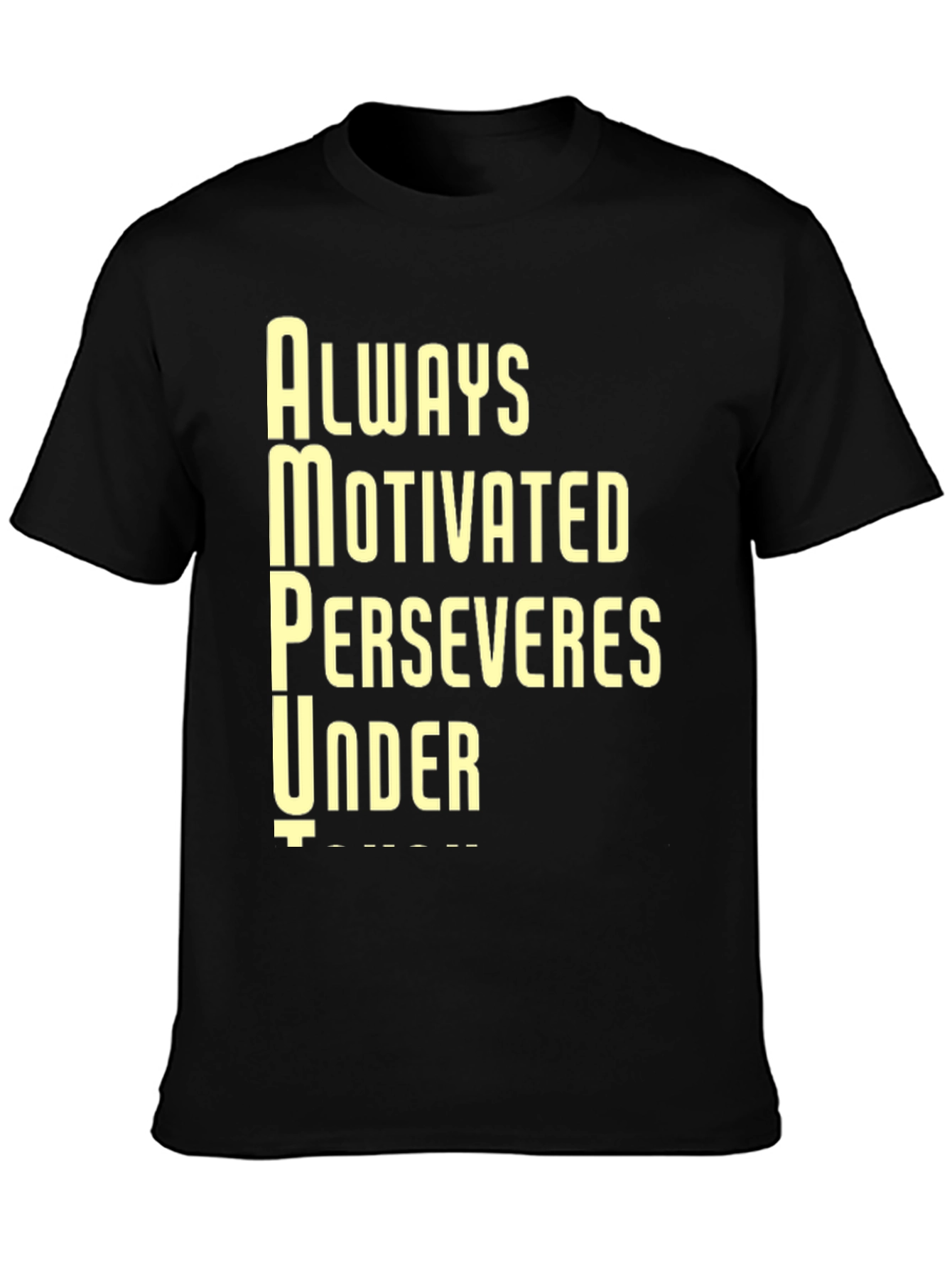 Motivational AMPU Black T-Shirt