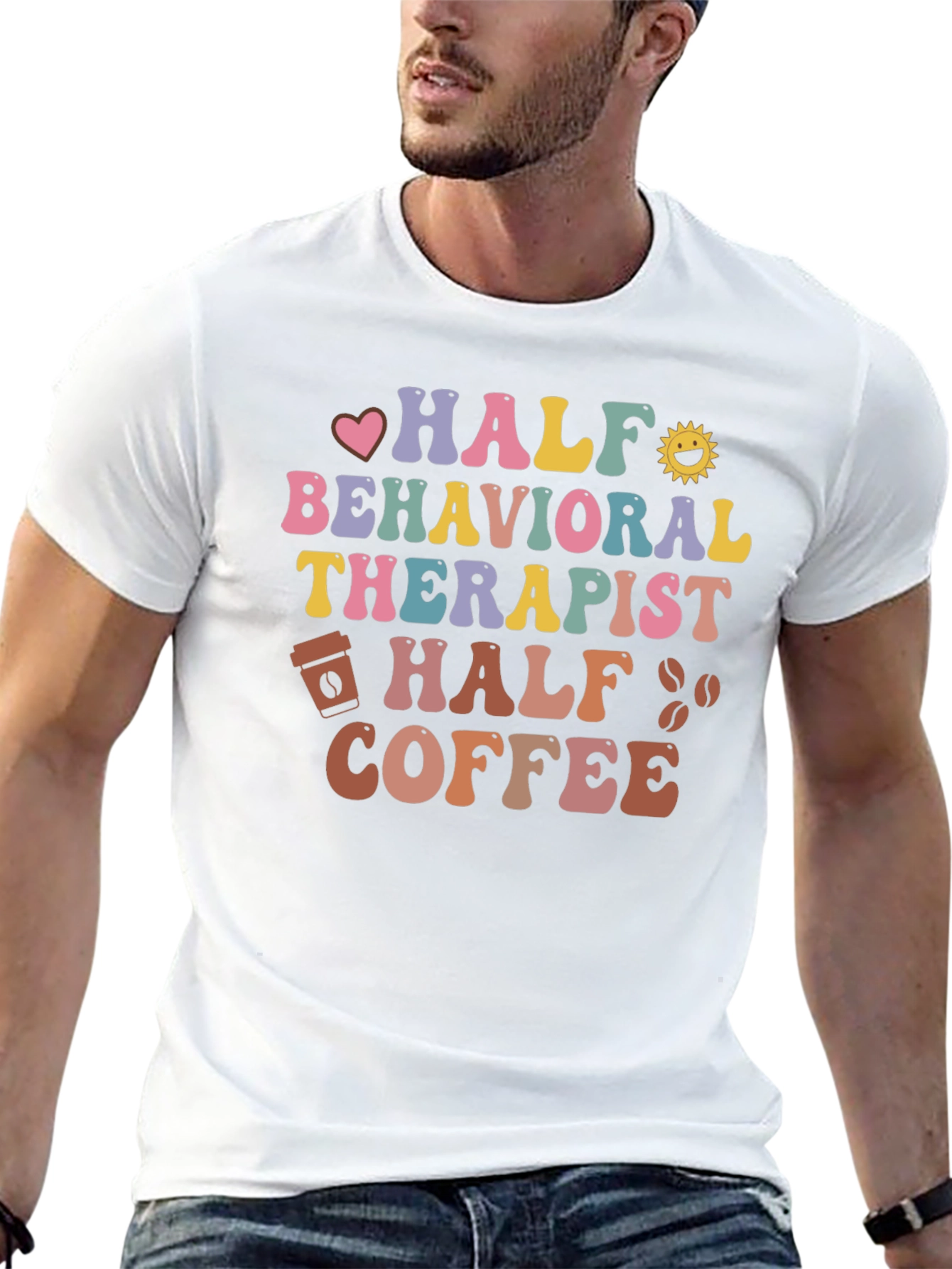 Half Behavioral Therapist Half Coffee Graphic Tee