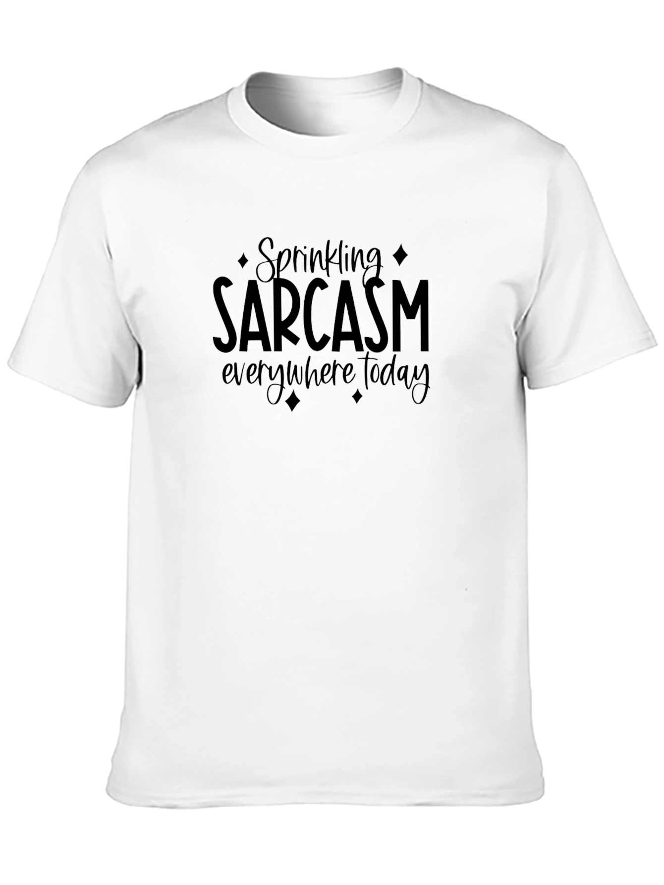 Sarcasm T-Shirt - Humor Tee - Black Cotton