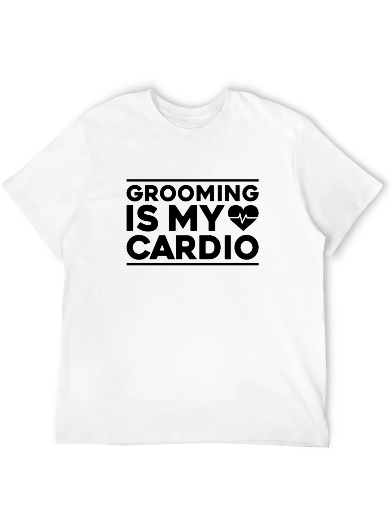 Grooming is My Cardio Funny T-Shirt